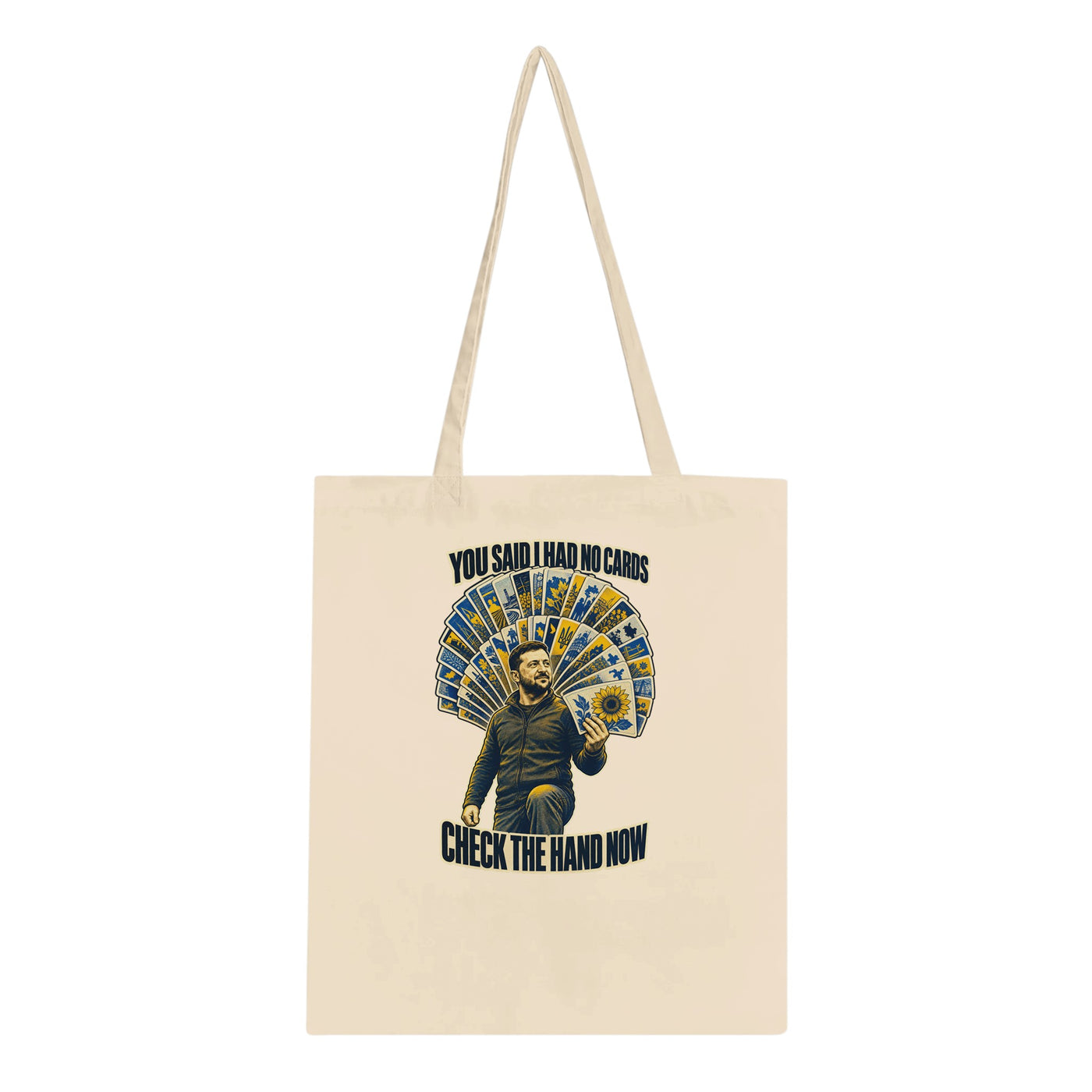 You Said I Had No Cards – Zelenskyy Satire Tote Bag