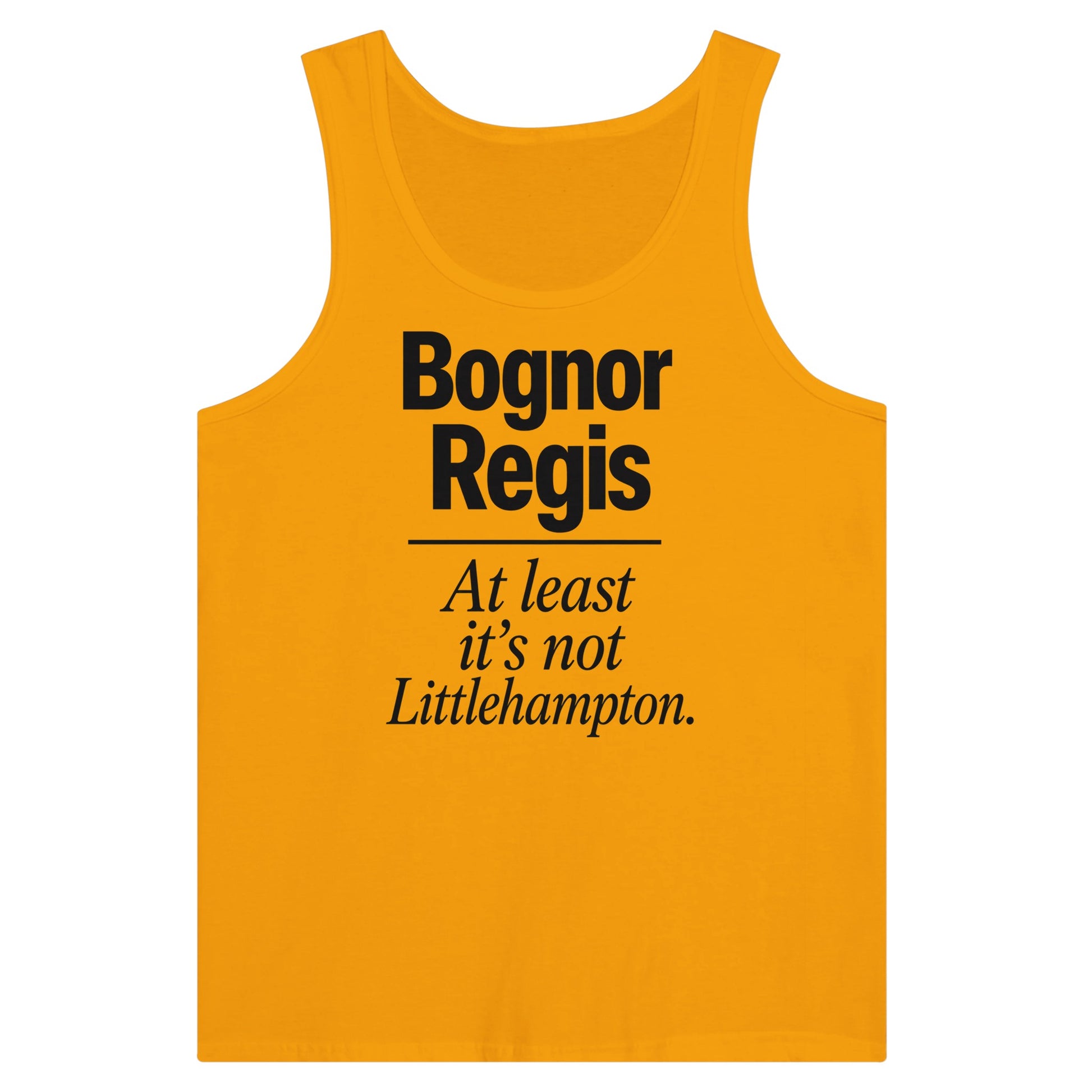 Bognor Regis — At Least It's Not Littlehampton Premium Unisex Tank Top — product view 11