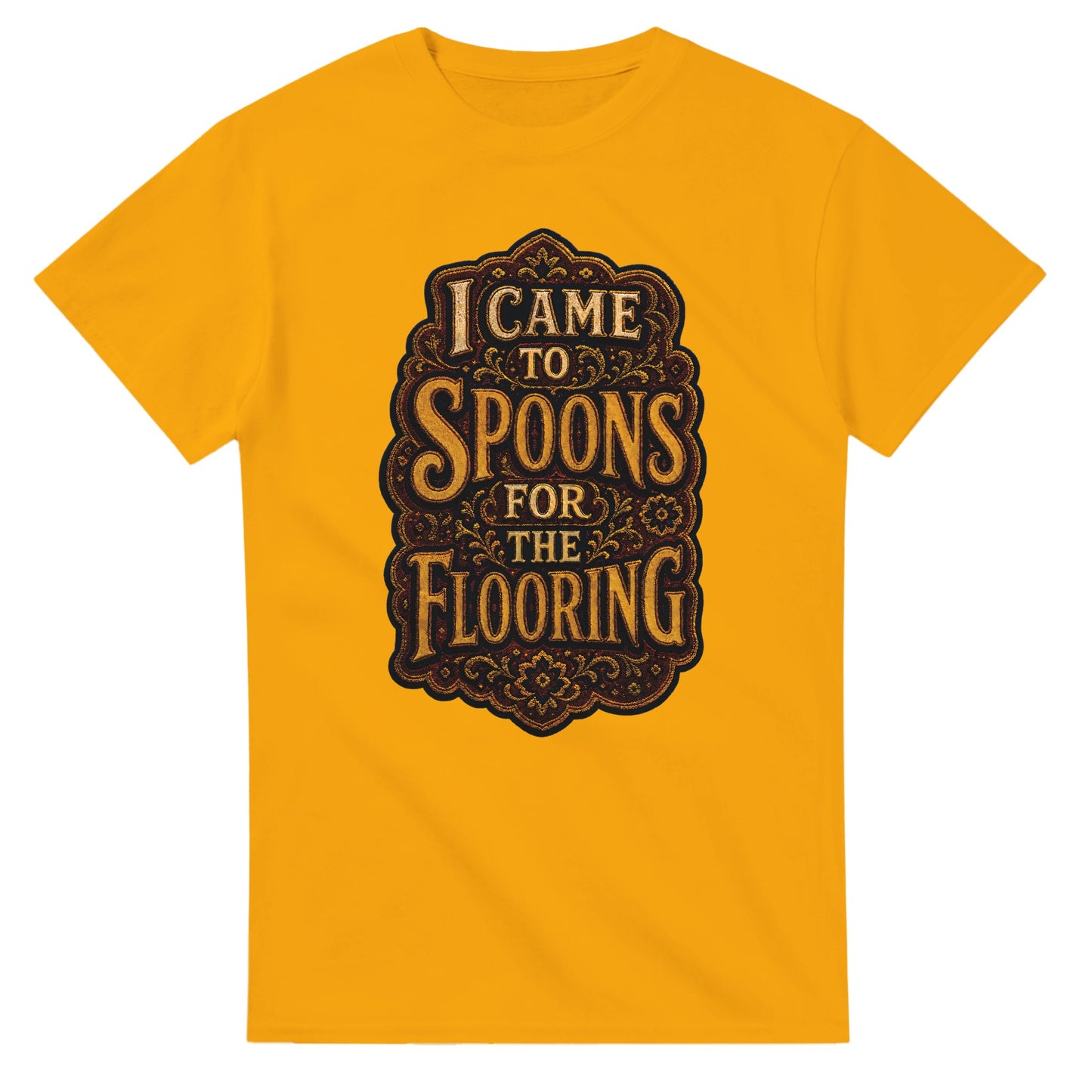 I Came to Spoons for the Flooring T-shirt — product view 14