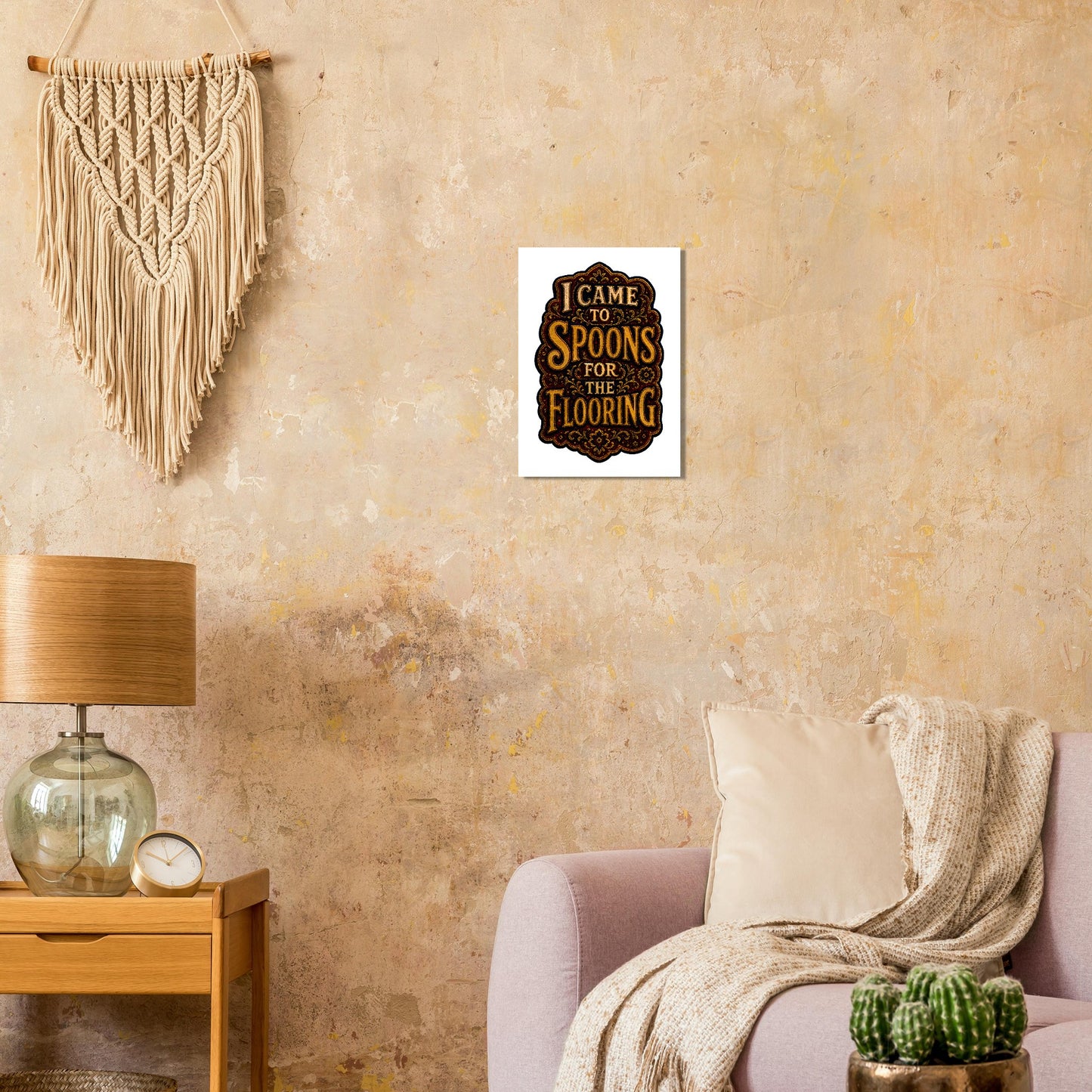 I Came to Spoons for the Flooring Poster — product view 9