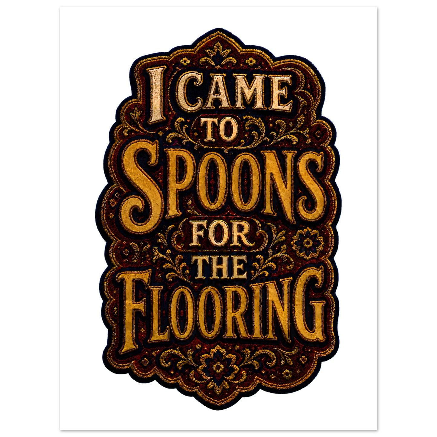 I Came to Spoons for the Flooring Poster — product view 5
