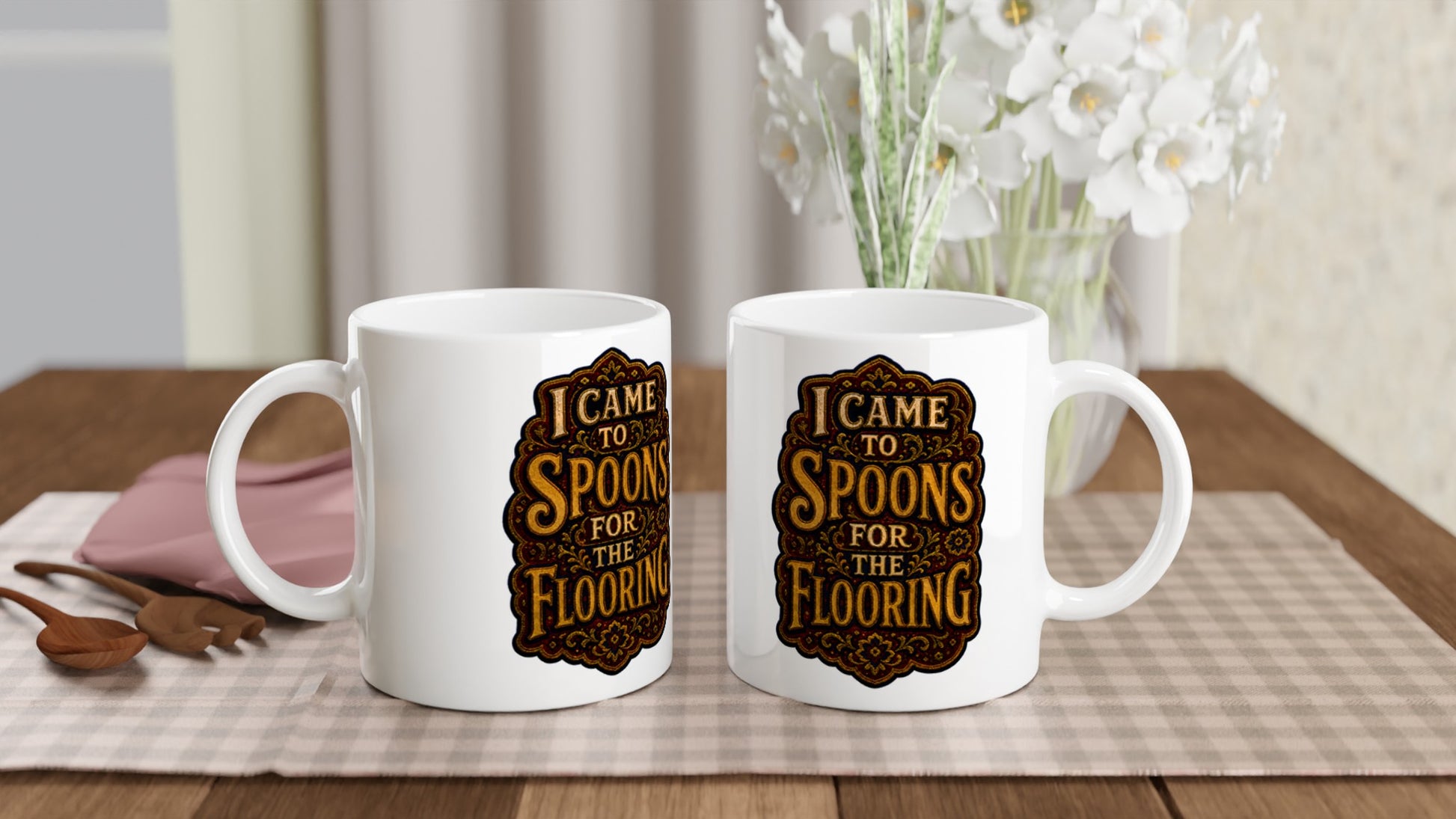 I Came to Spoons for the Flooring Mug — product view 4