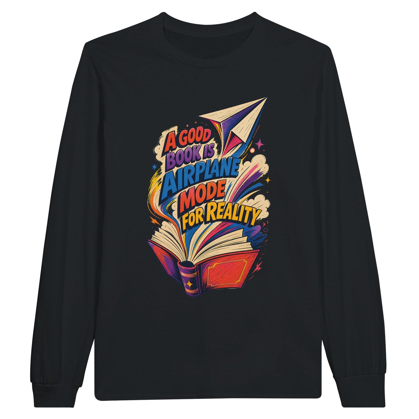 A Good Book Is Airplane Mode for Reality Long-Sleeve T-shirt — product view 7