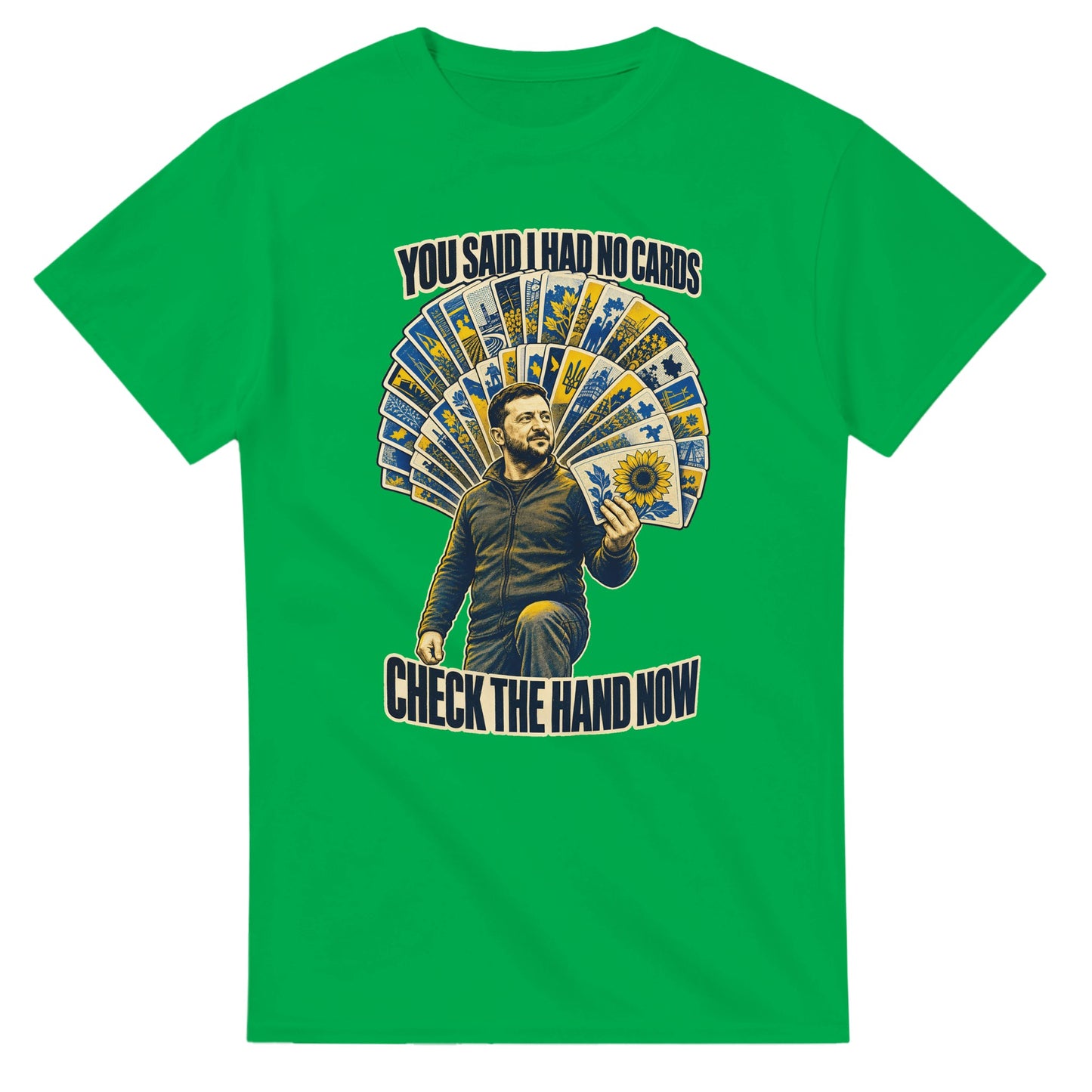 You Said I Had No Cards – Zelenskyy Satire T-shirt — product view 11