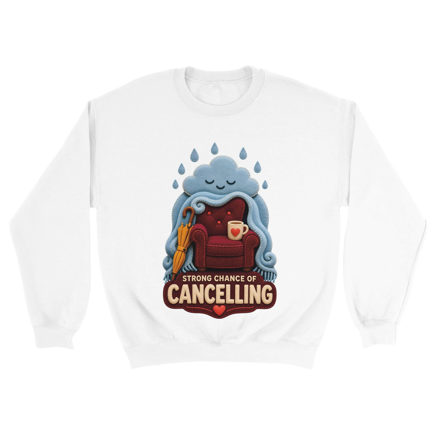Strong Chance of Cancelling Sweatshirt — product view 18
