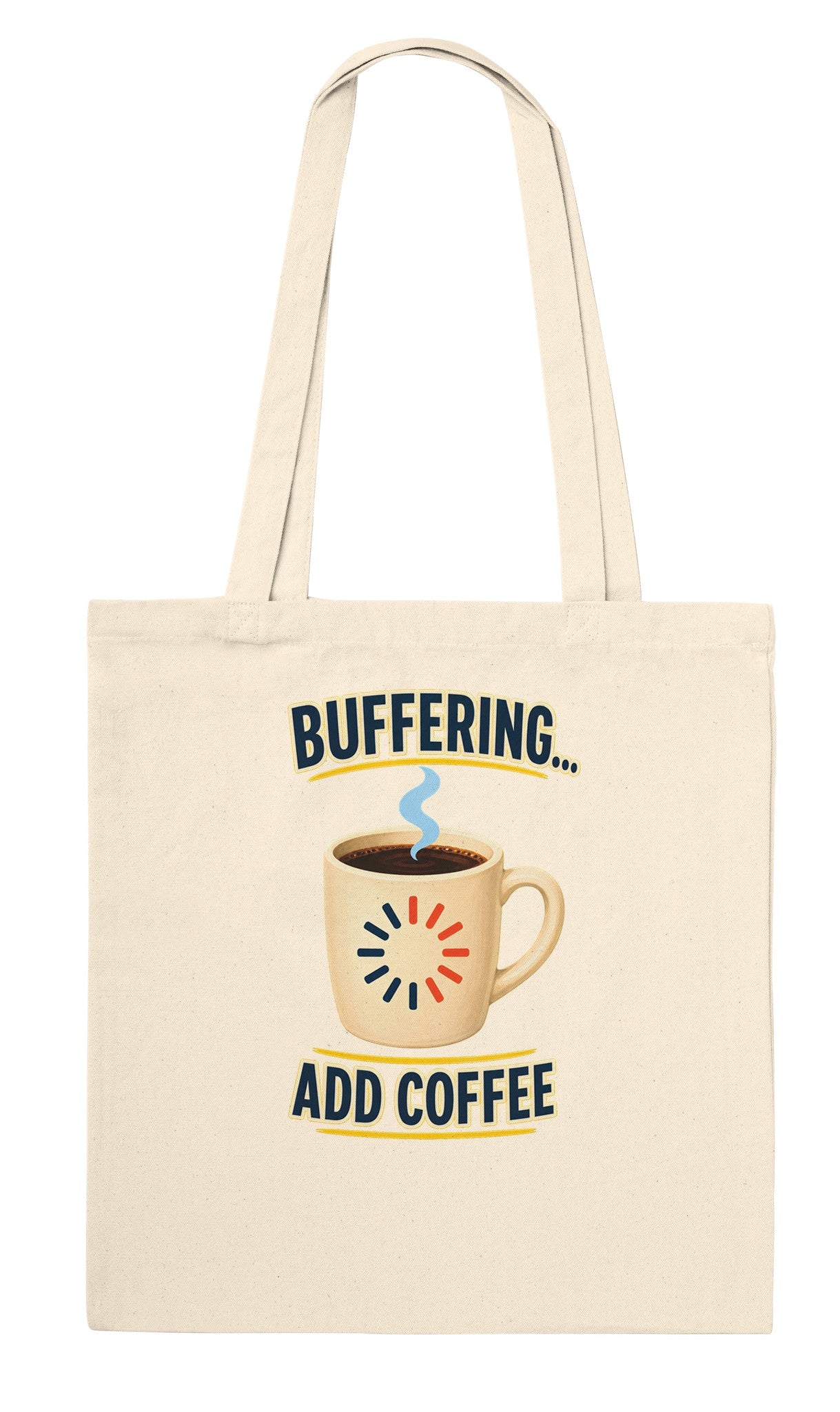 Buffering... Add Coffee — Outlined Loading Mug Graphic Tote Bag — product view 6