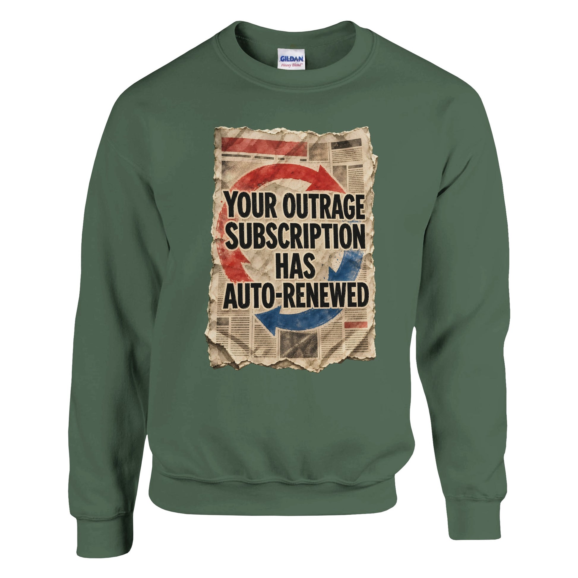 Your Outrage Subscription Has Auto-Renewed Sweatshirt — product view 8