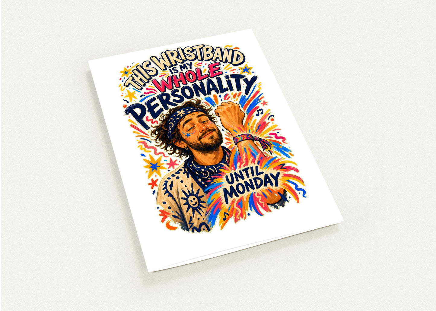 This Wristband Is My Whole Personality Until Monday Greeting Card Pack — product view 4