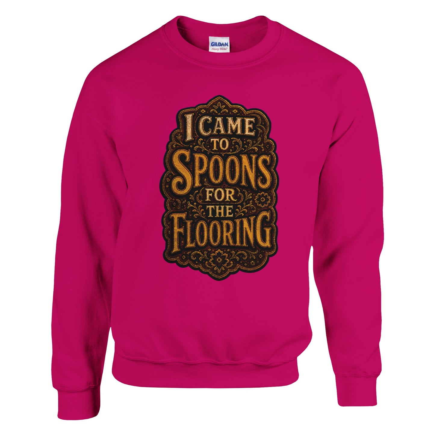 I Came to Spoons for the Flooring Sweatshirt — product view 2