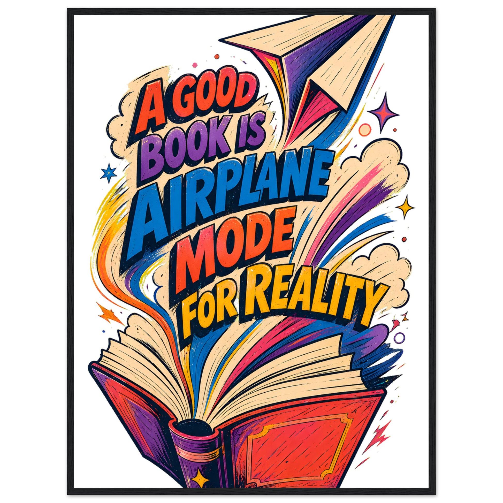A Good Book Is Airplane Mode for Reality Framed Wall Art — product view 8