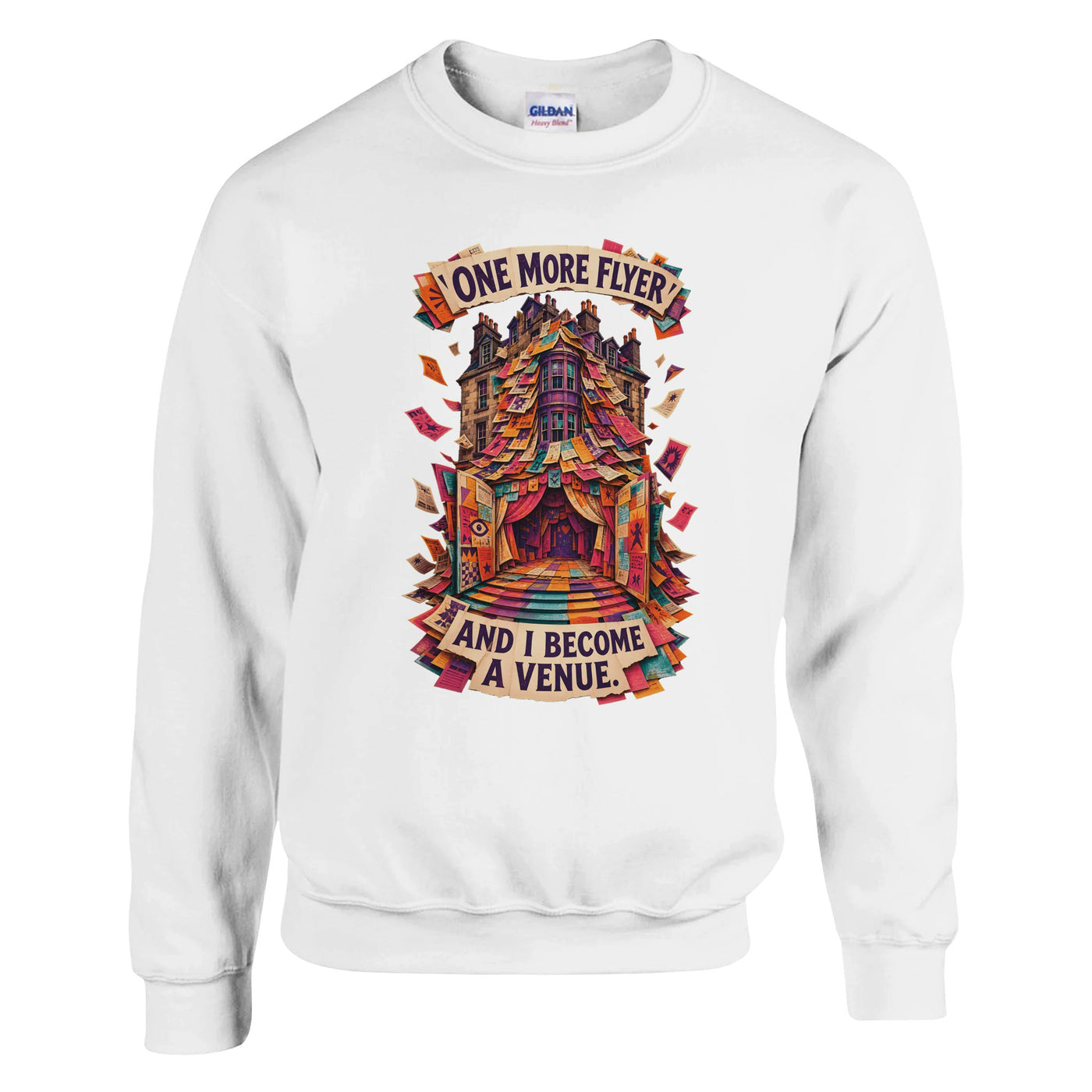 One More Flyer and I Become a Venue Sweatshirt