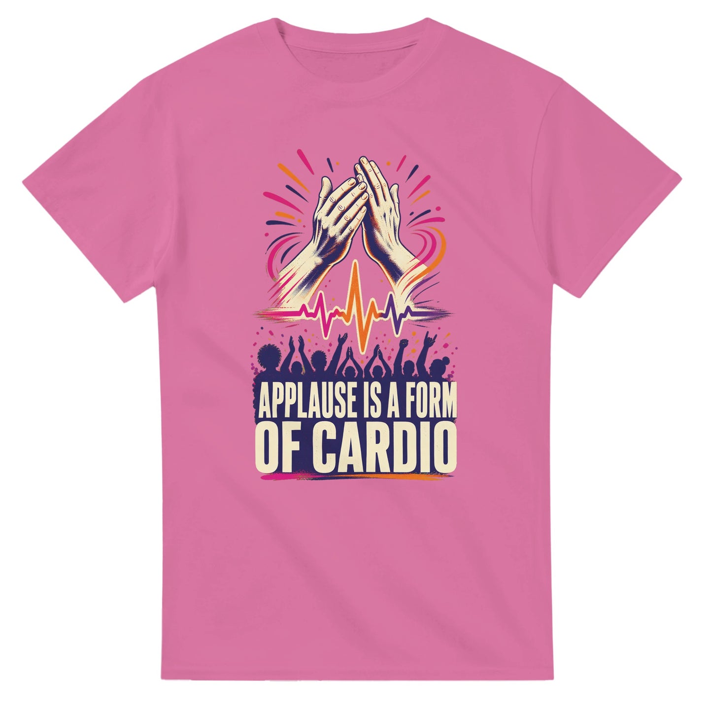 Applause Is a Form of Cardio T-shirt — product view 4