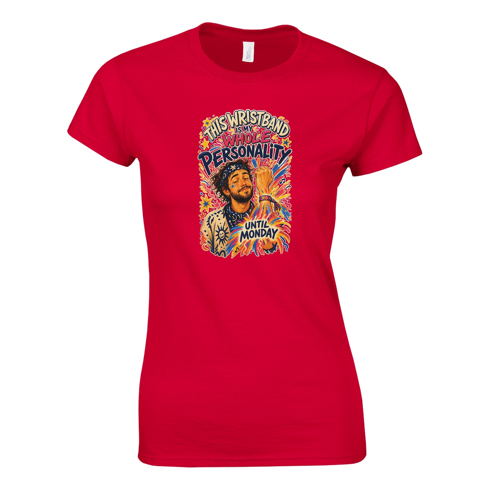 This Wristband Is My Whole Personality Until Monday Women's T-shirt — product view 2