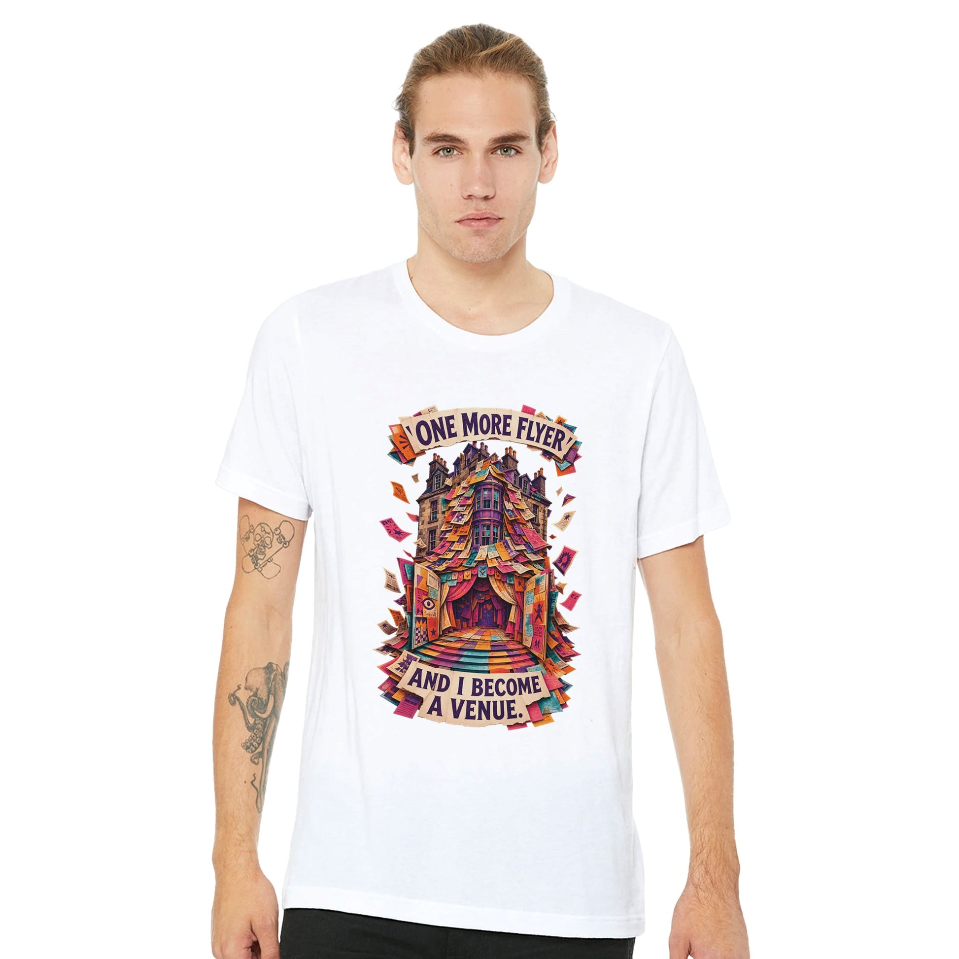 One More Flyer and I Become a Venue T-shirt — product view 7