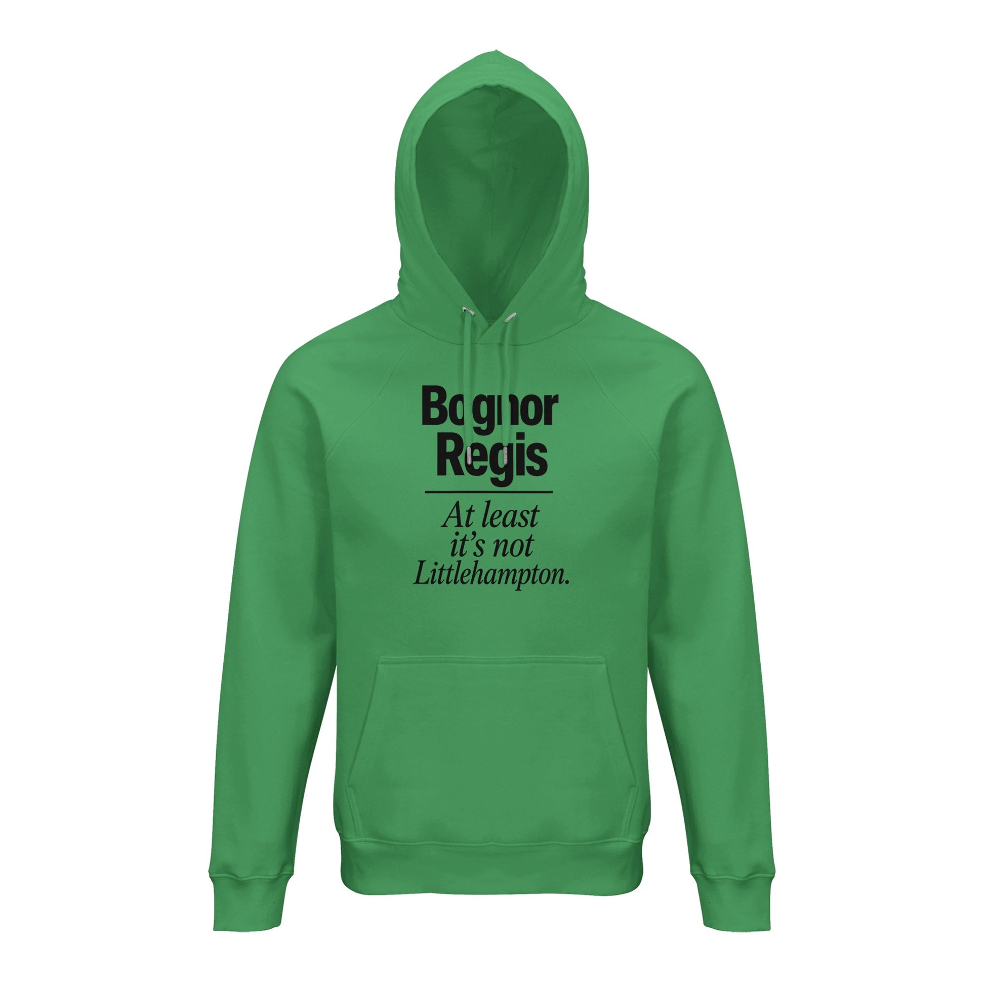 Bognor Regis — At Least It's Not Littlehampton Hoodie — product view 6