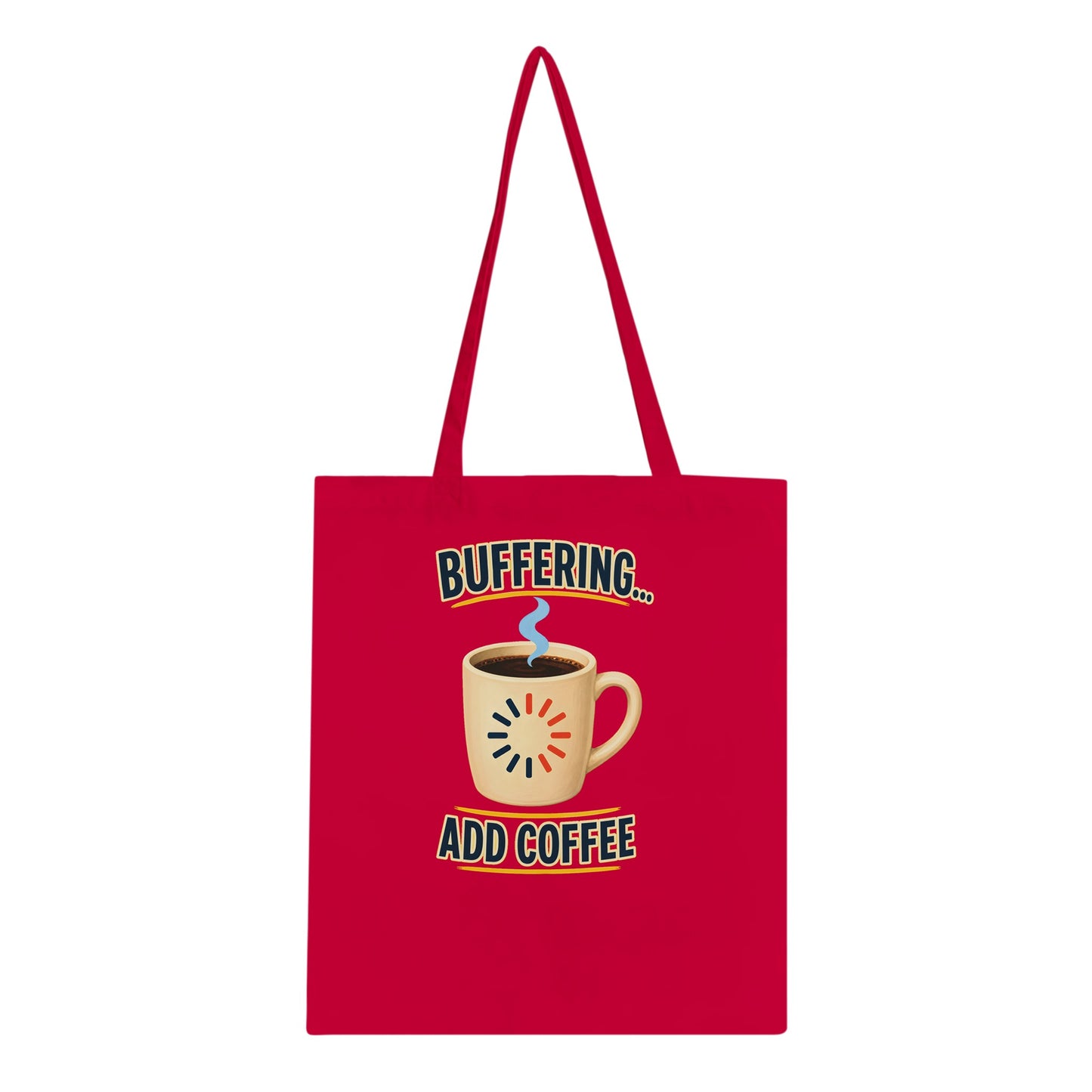 Buffering... Add Coffee — Outlined Loading Mug Graphic Tote Bag — product view 4