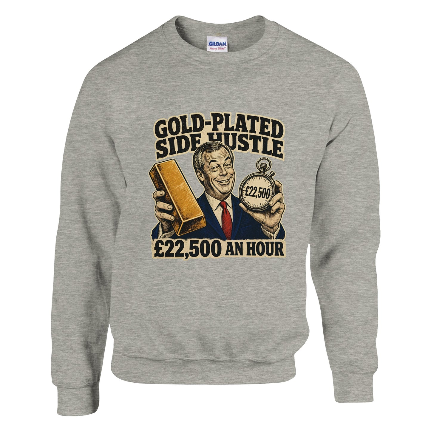 Gold-Plated Side Hustle £22,500 an Hour Sweatshirt — product view 16