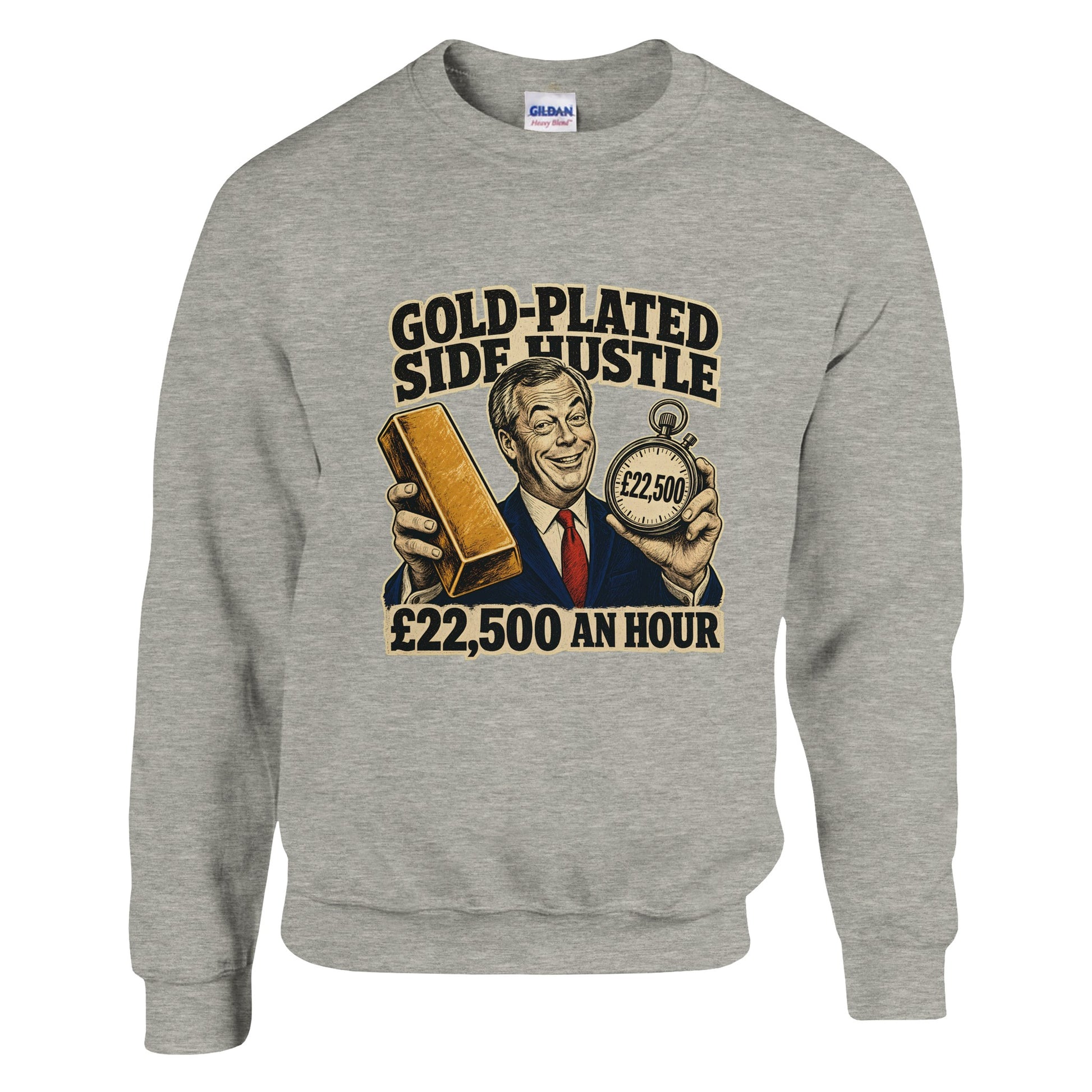 Gold-Plated Side Hustle £22,500 an Hour Sweatshirt — product view 16