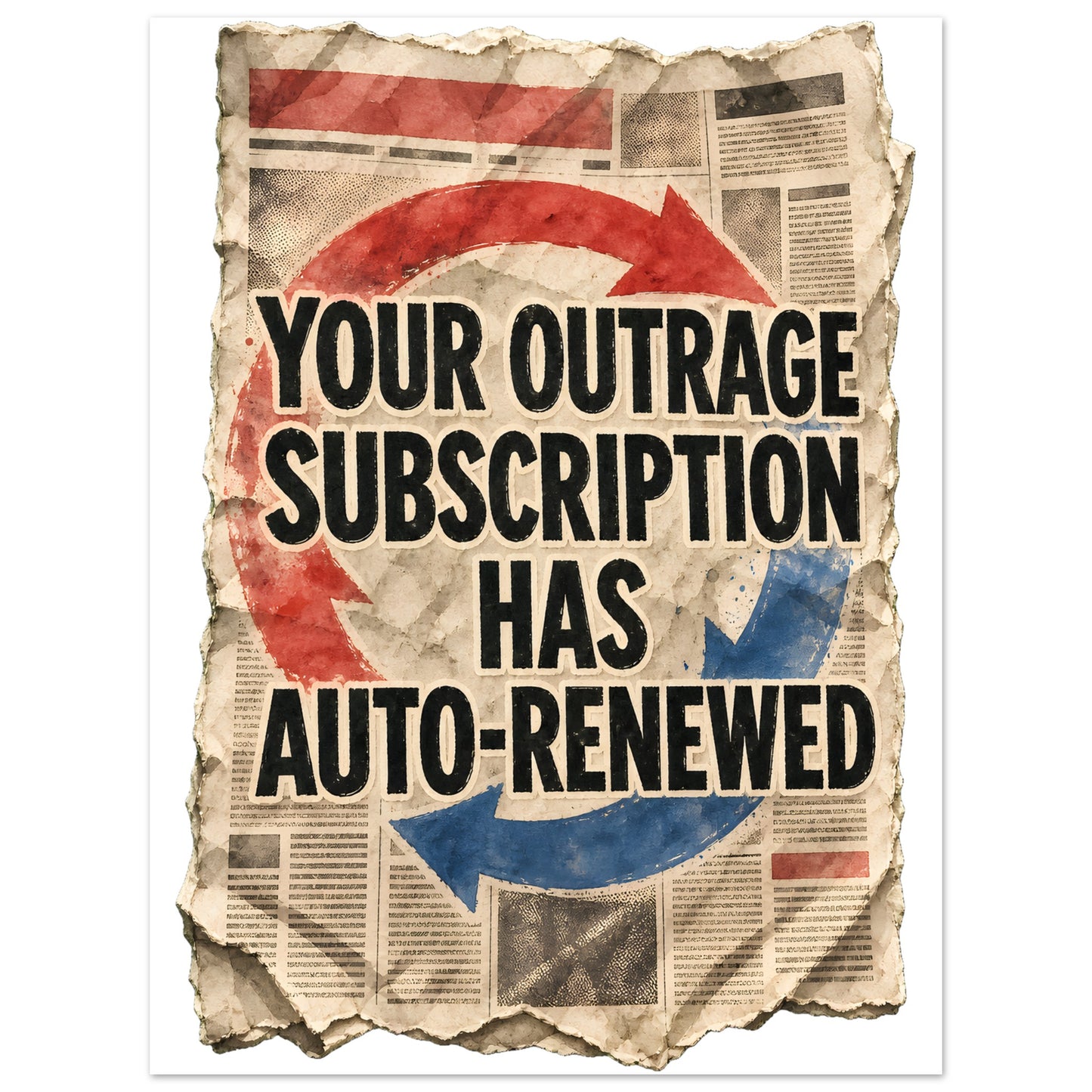 Your Outrage Subscription Has Auto-Renewed Aluminium Print — product view 1