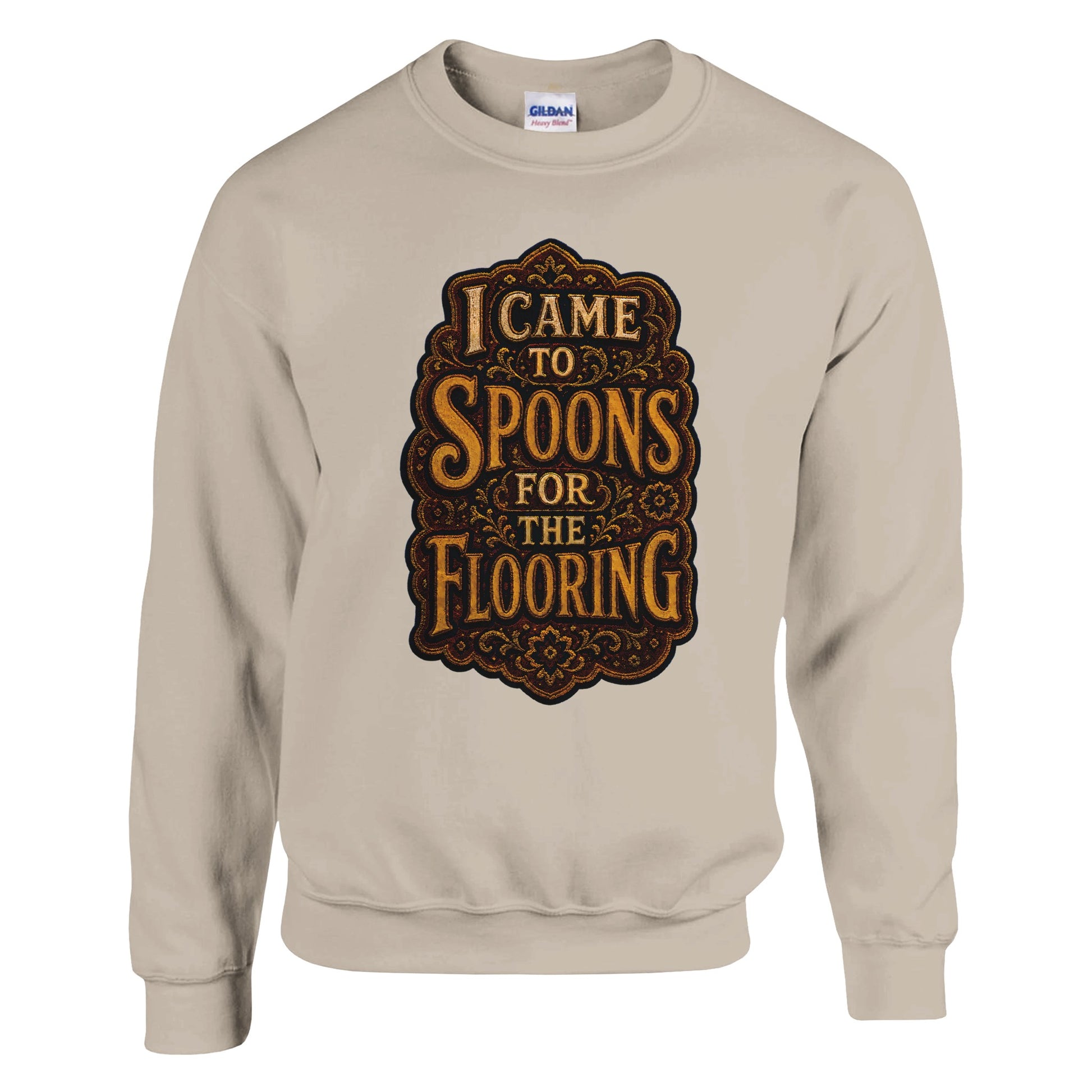 I Came to Spoons for the Flooring Sweatshirt — product view 14