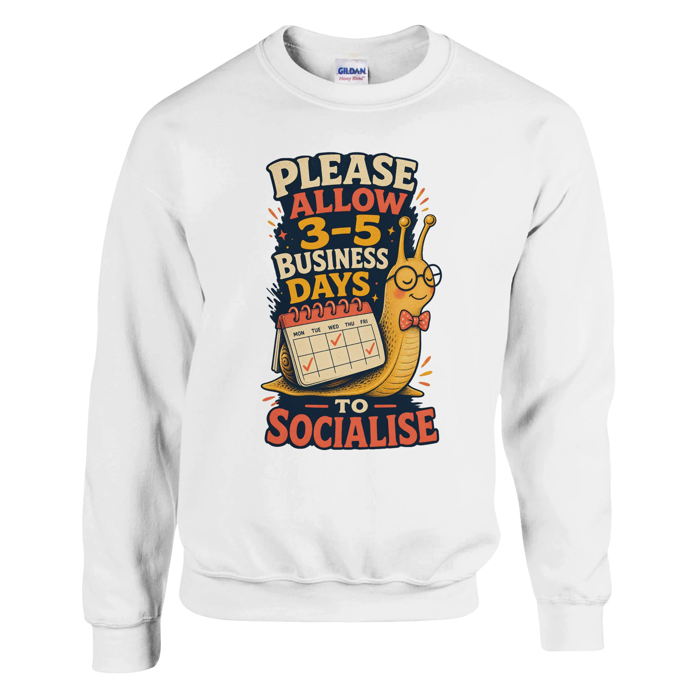 3–5 Business Days to Socialise Snail Graphic Sweatshirt