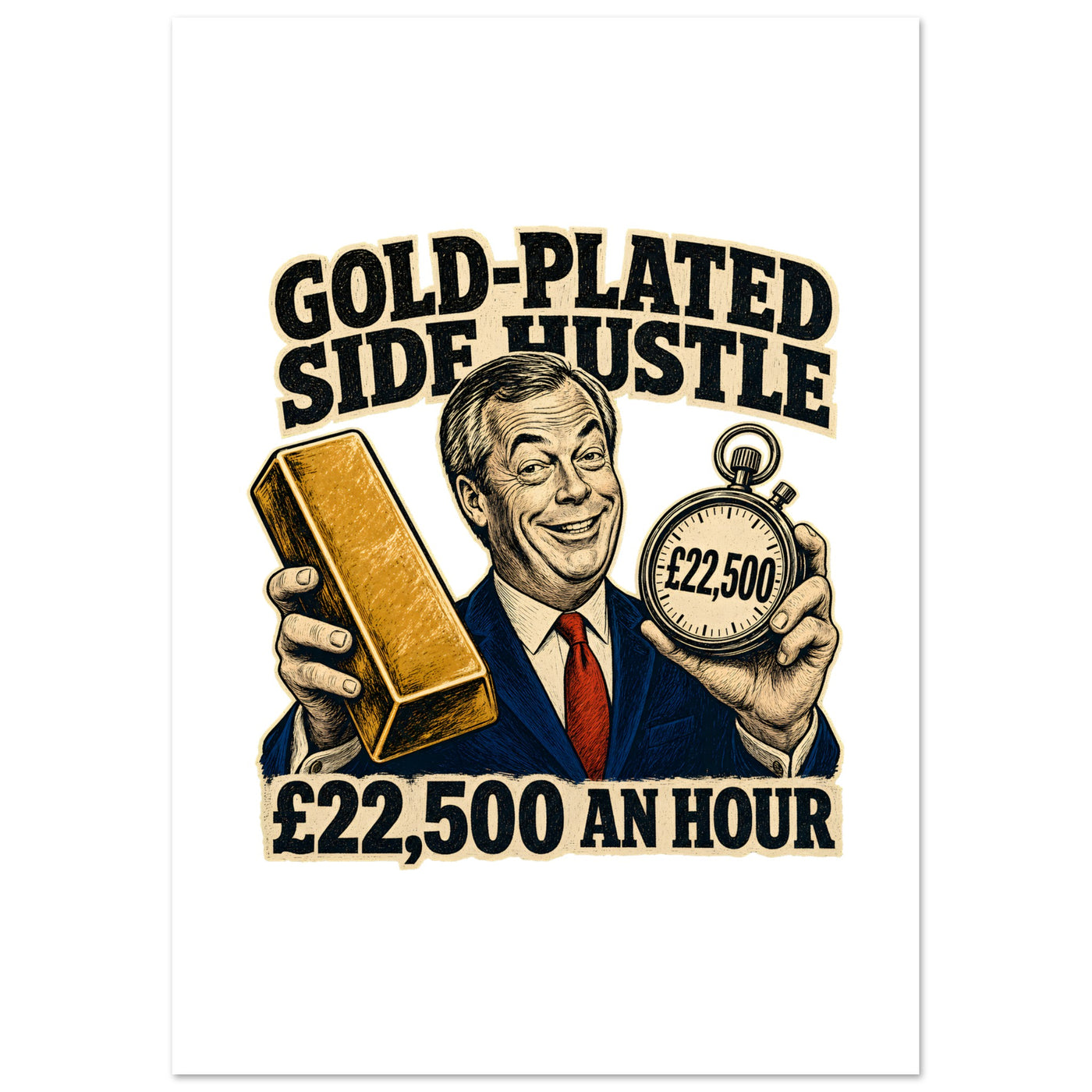 Gold-Plated Side Hustle £22,500 an Hour Poster