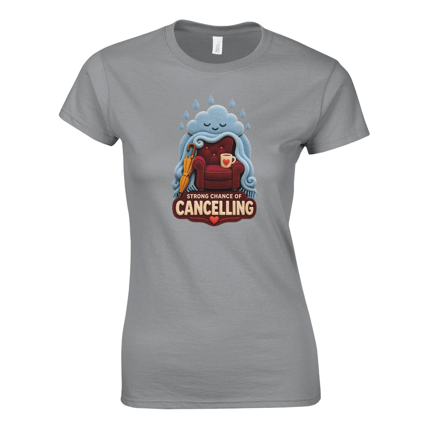 Strong Chance of Cancelling Women's T-shirt — product view 5