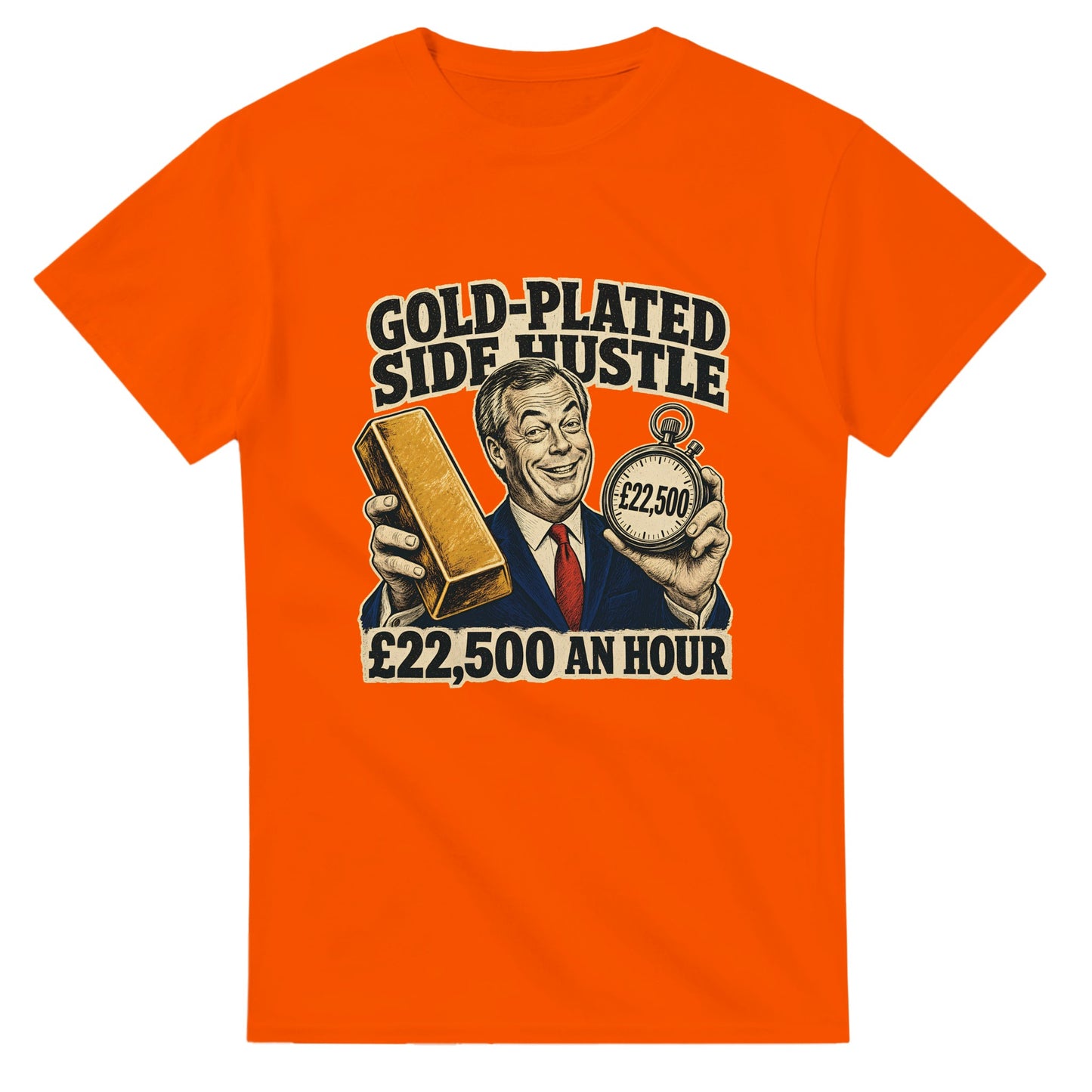 Gold-Plated Side Hustle £22,500 an Hour T-shirt — product view 7
