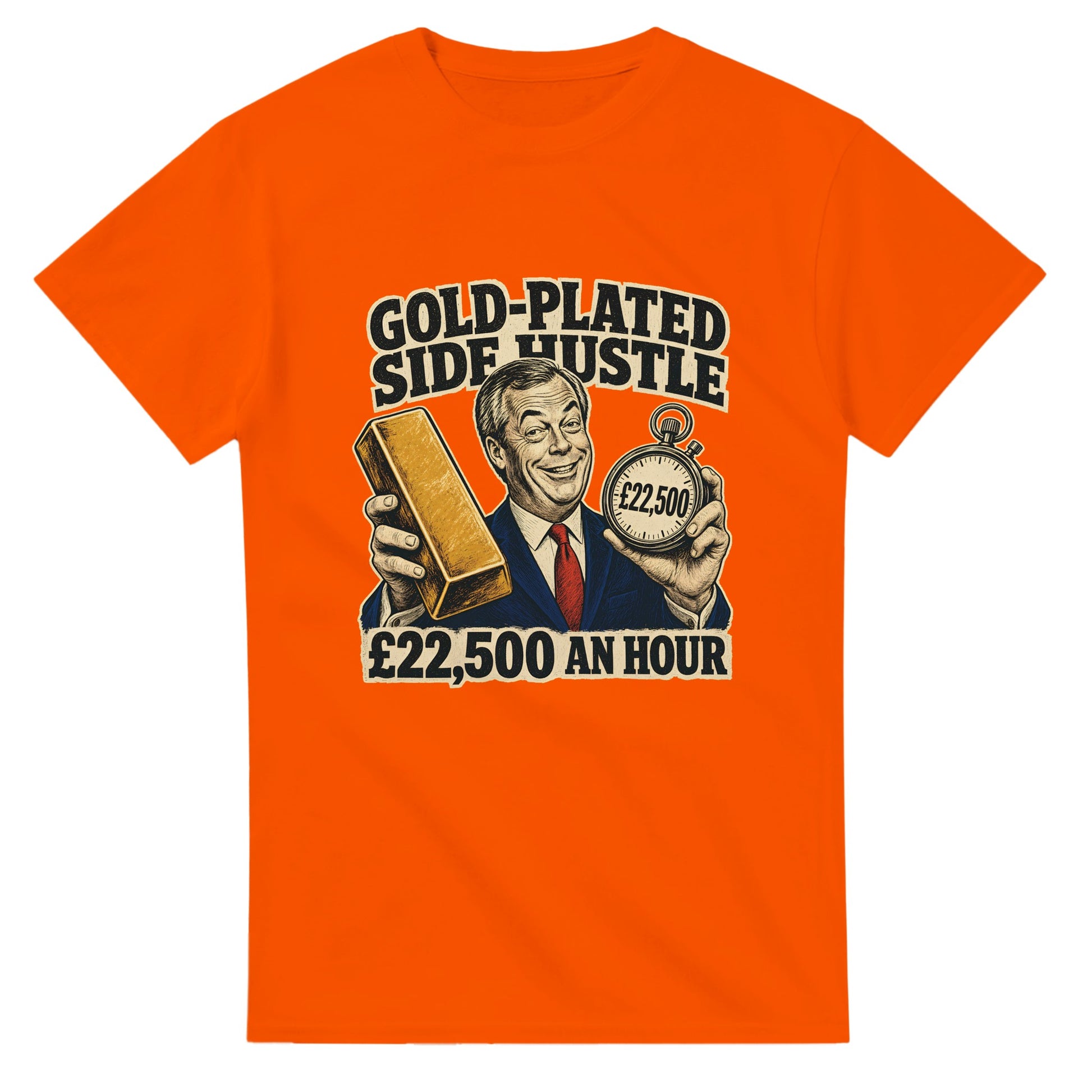 Gold-Plated Side Hustle £22,500 an Hour T-shirt — product view 7