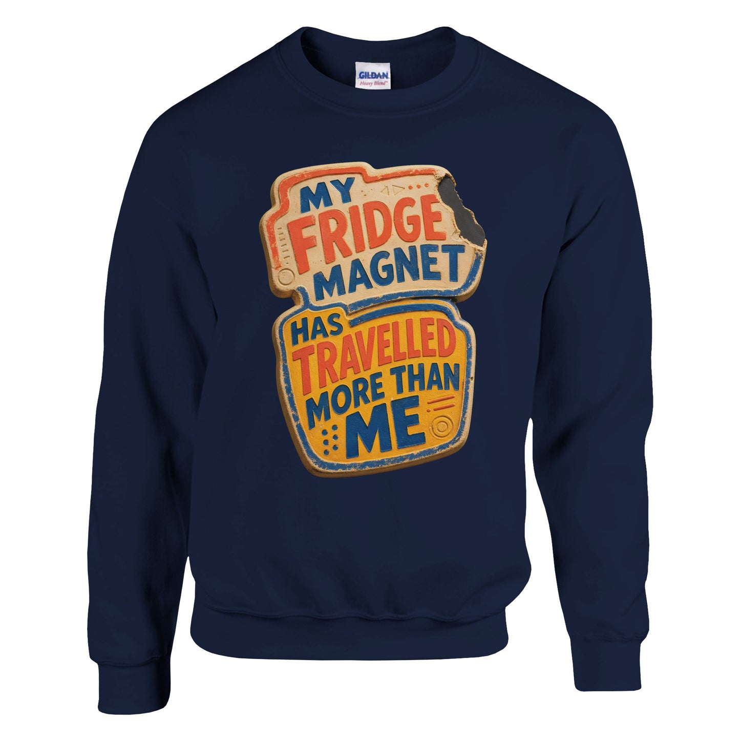 My Fridge Magnet Has Travelled More Than Me Sweatshirt — product view 13