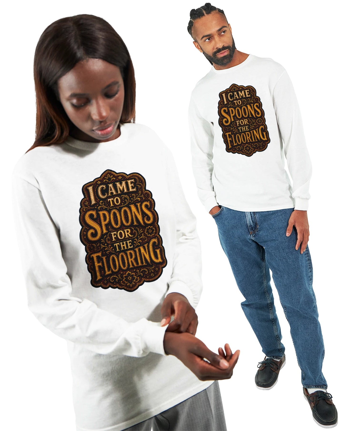 I Came to Spoons for the Flooring Long-Sleeve T-shirt — product view 15