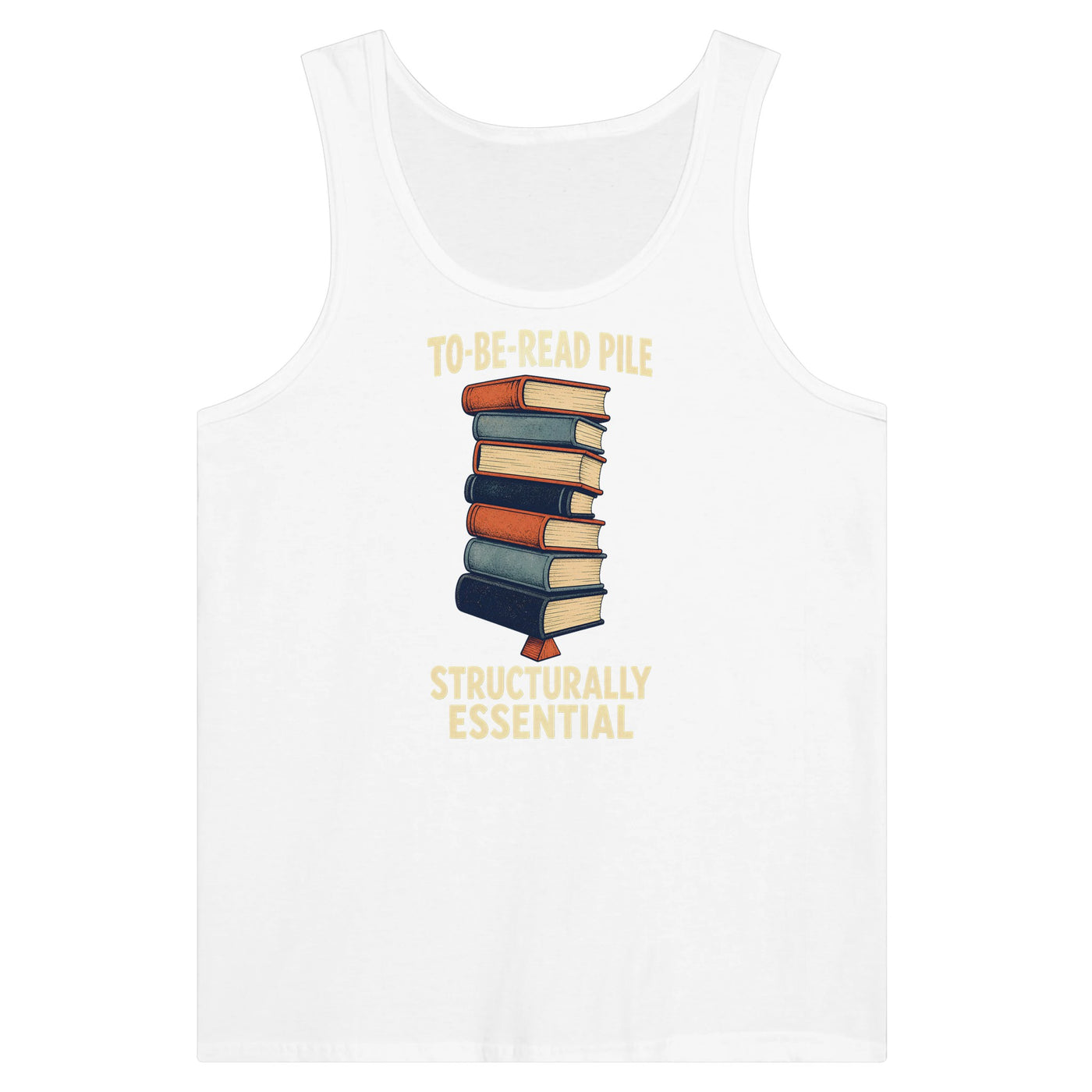 To-Be-Read Pile: Structurally Essential Book Graphic Premium Unisex Tank Top