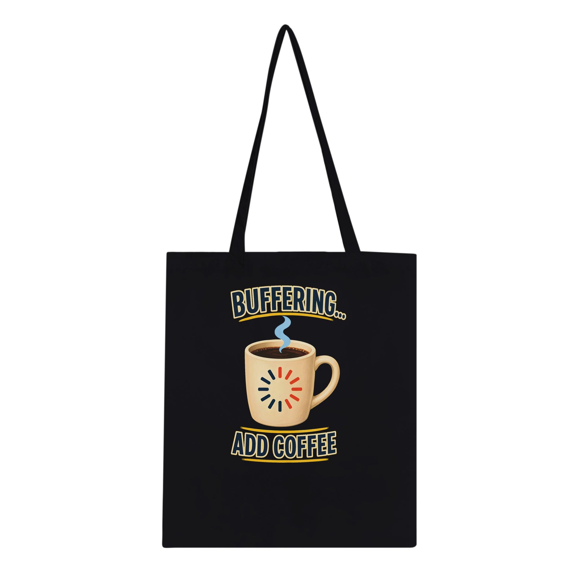 Buffering... Add Coffee — Outlined Loading Mug Graphic Tote Bag — product view 4