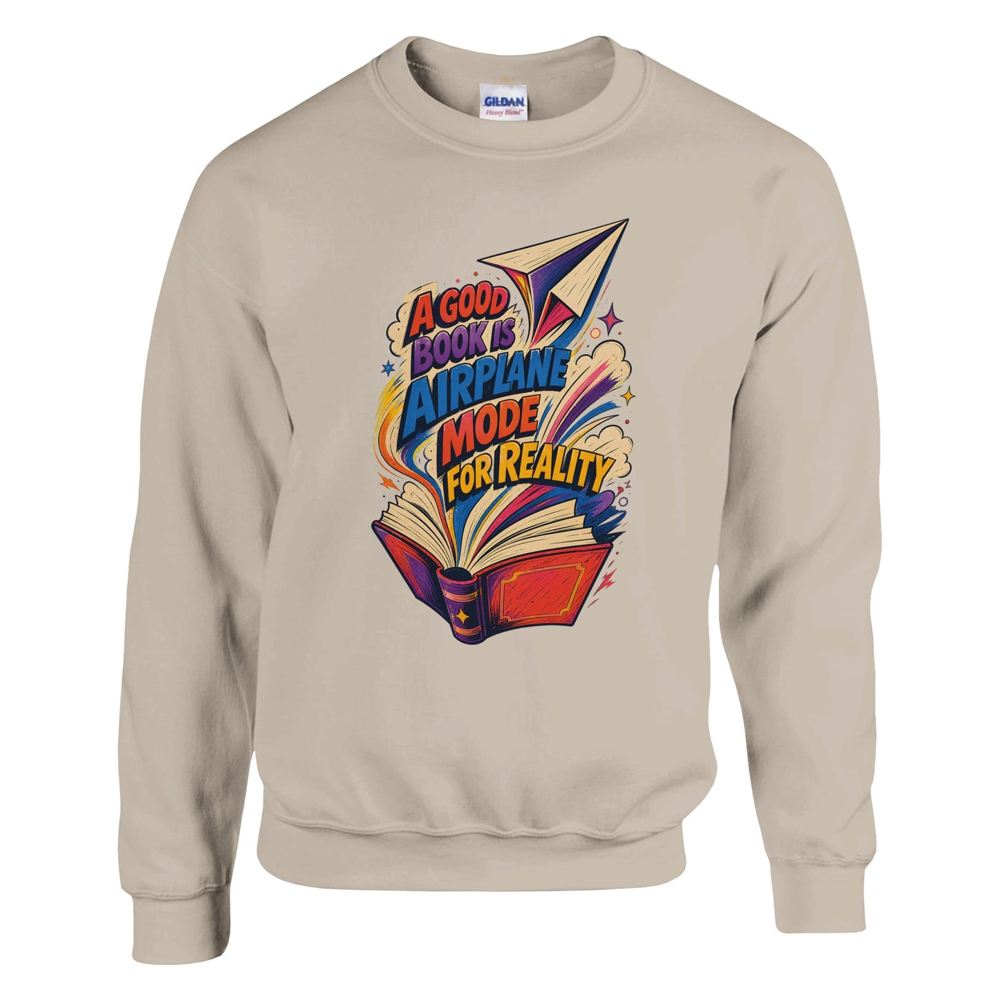 A Good Book Is Airplane Mode for Reality Sweatshirt — product view 14
