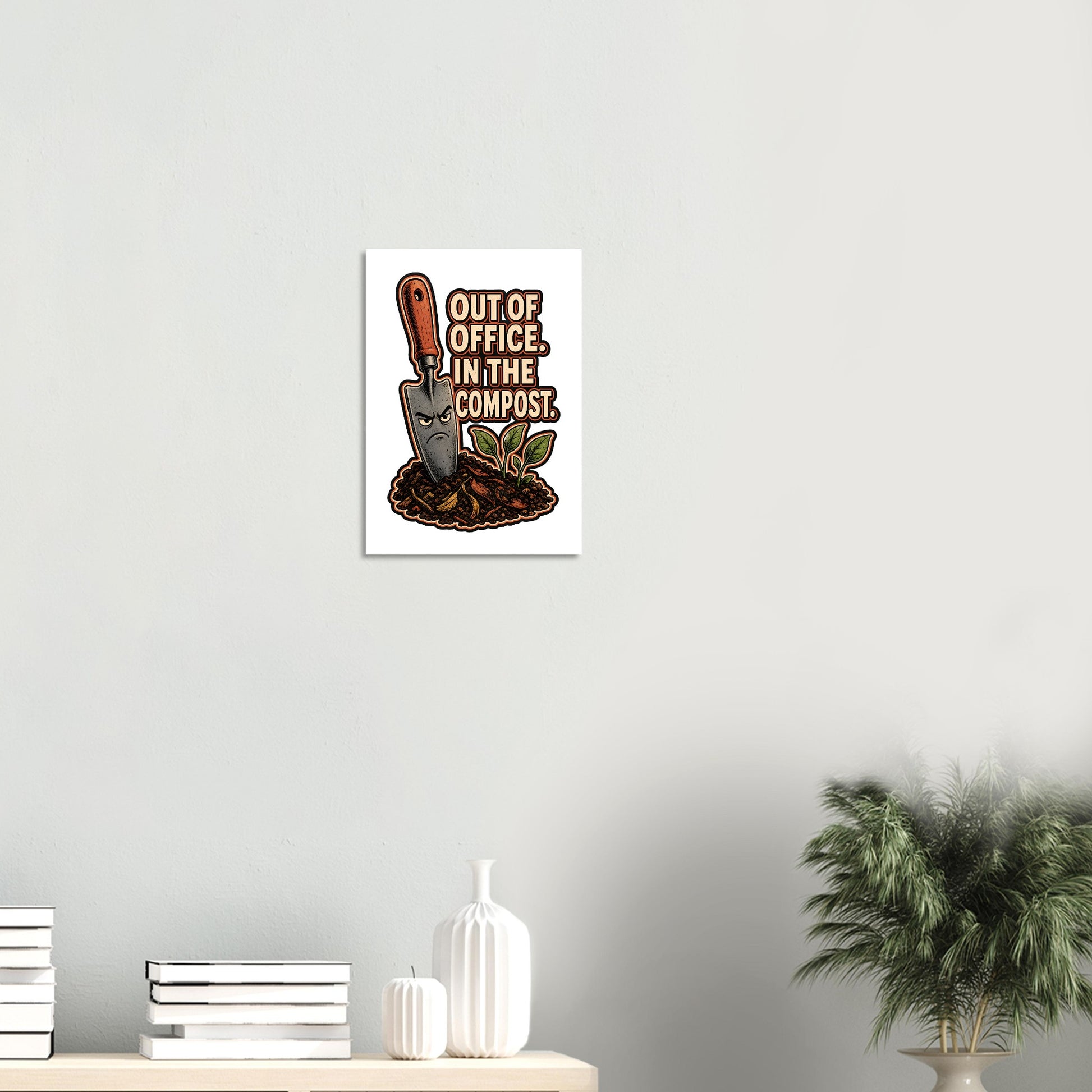 Out of Office, In the Compost Poster — product view 8