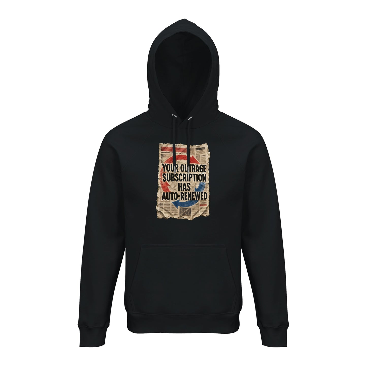 Your Outrage Subscription Has Auto-Renewed Hoodie — product view 2