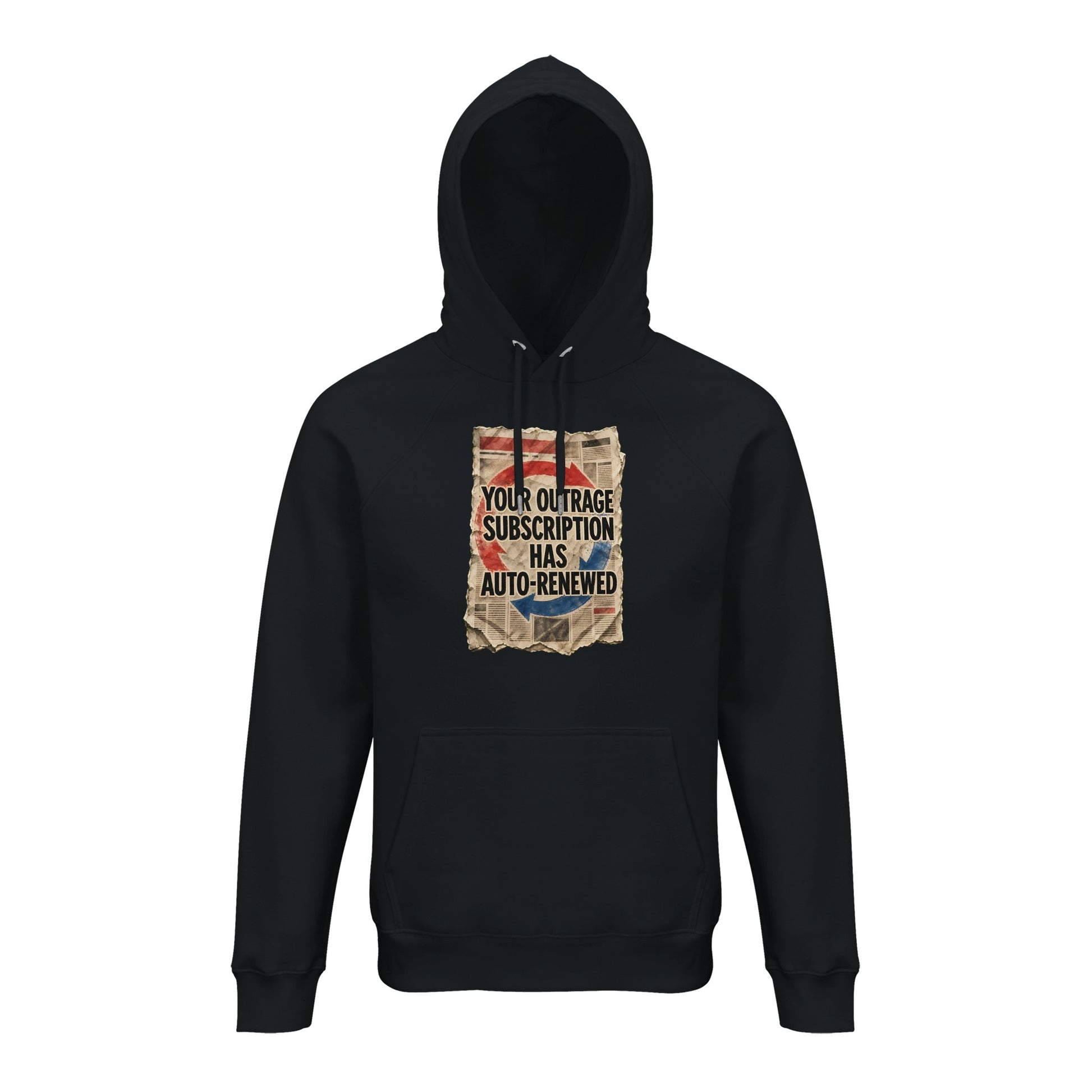Your Outrage Subscription Has Auto-Renewed Hoodie — product view 2