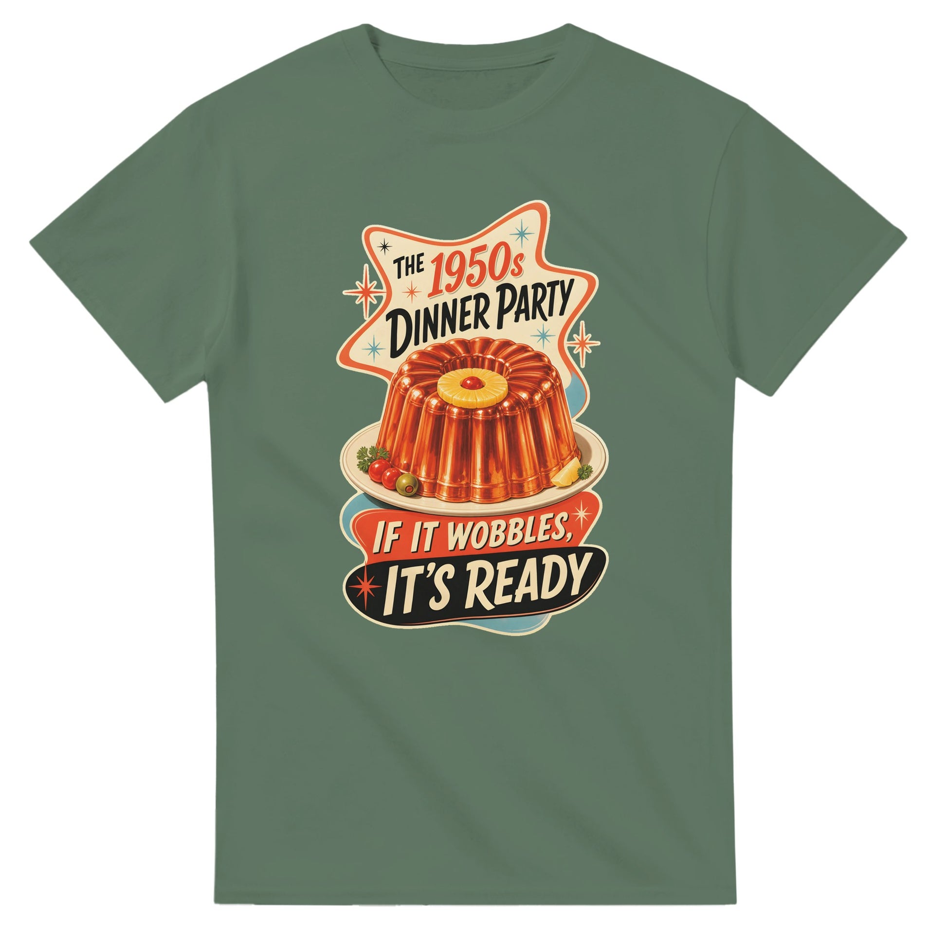 The 1950s Dinner Party — If It Wobbles, It's Ready T-shirt — product view 13