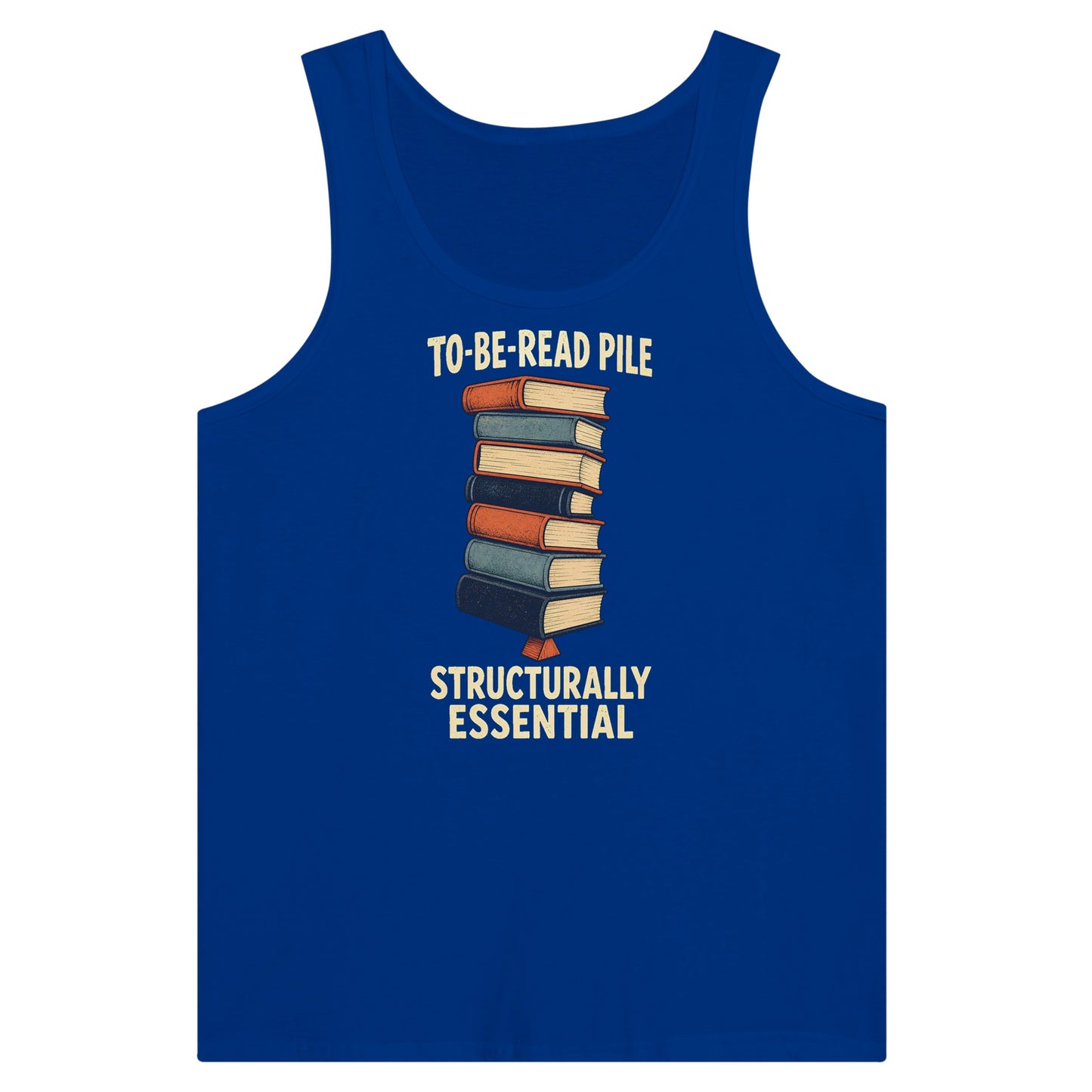 To-Be-Read Pile: Structurally Essential Book Graphic Premium Unisex Tank Top — product view 3