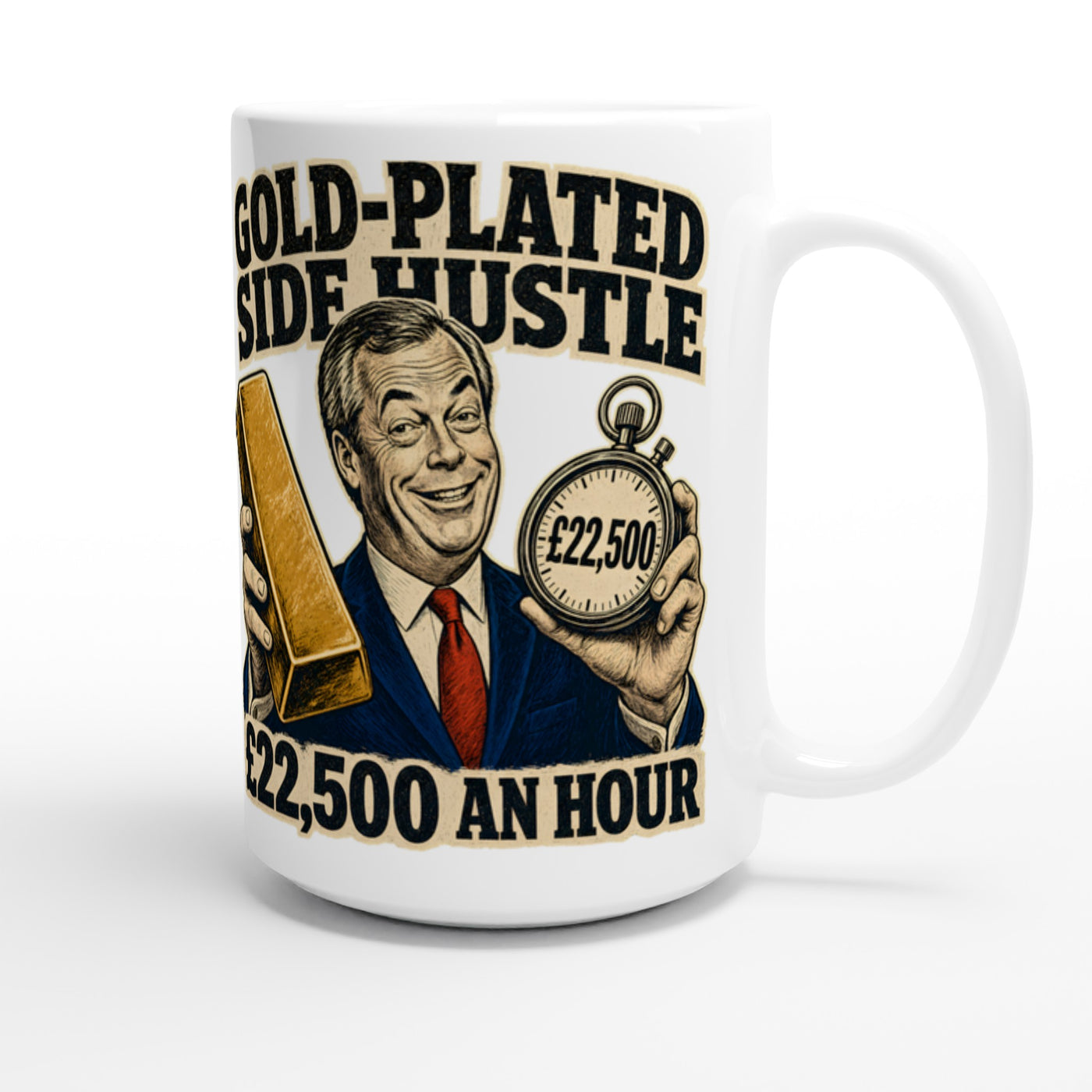 Gold-Plated Side Hustle £22,500 an Hour Large Mug