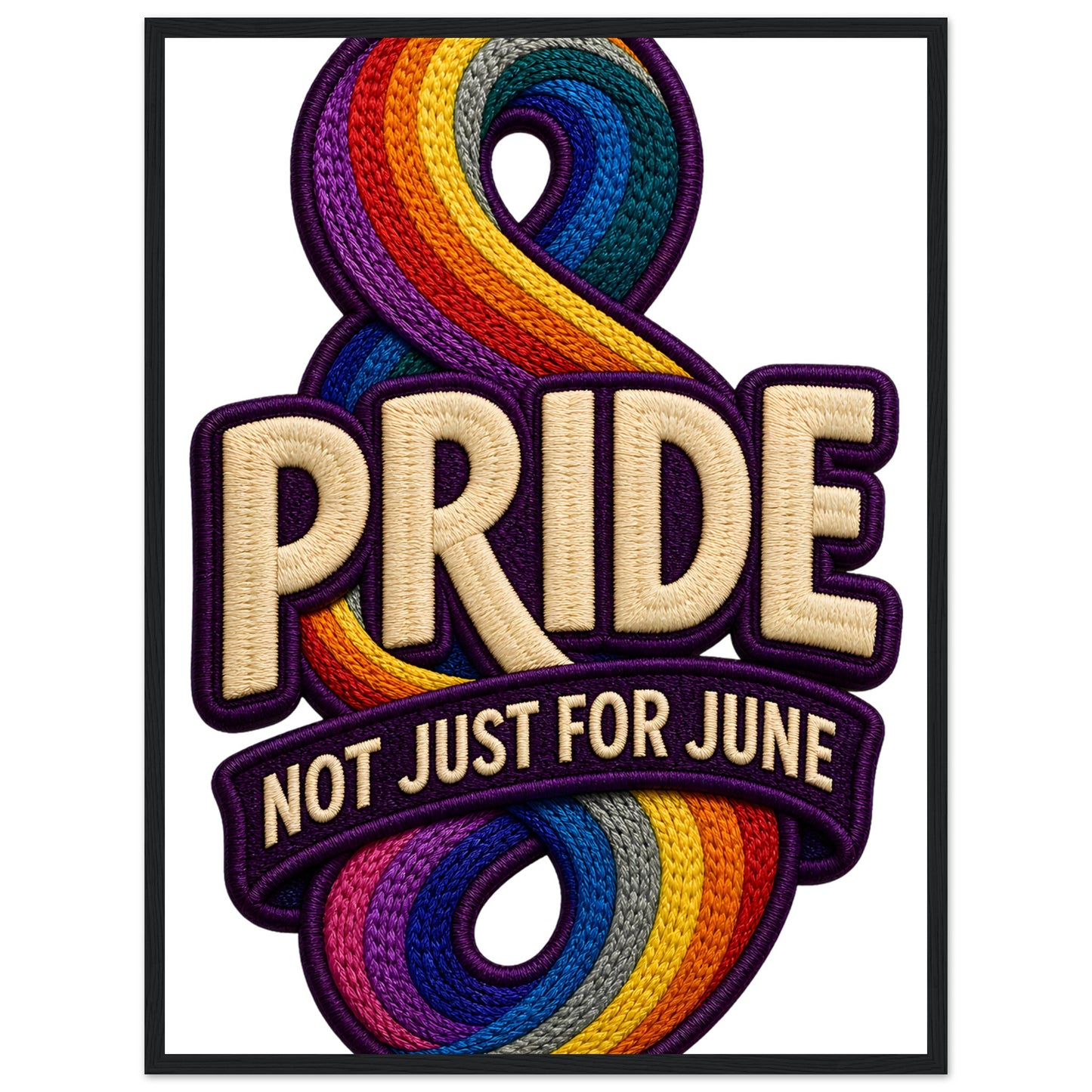 Pride: Not Just for June Framed Wall Art — product view 4