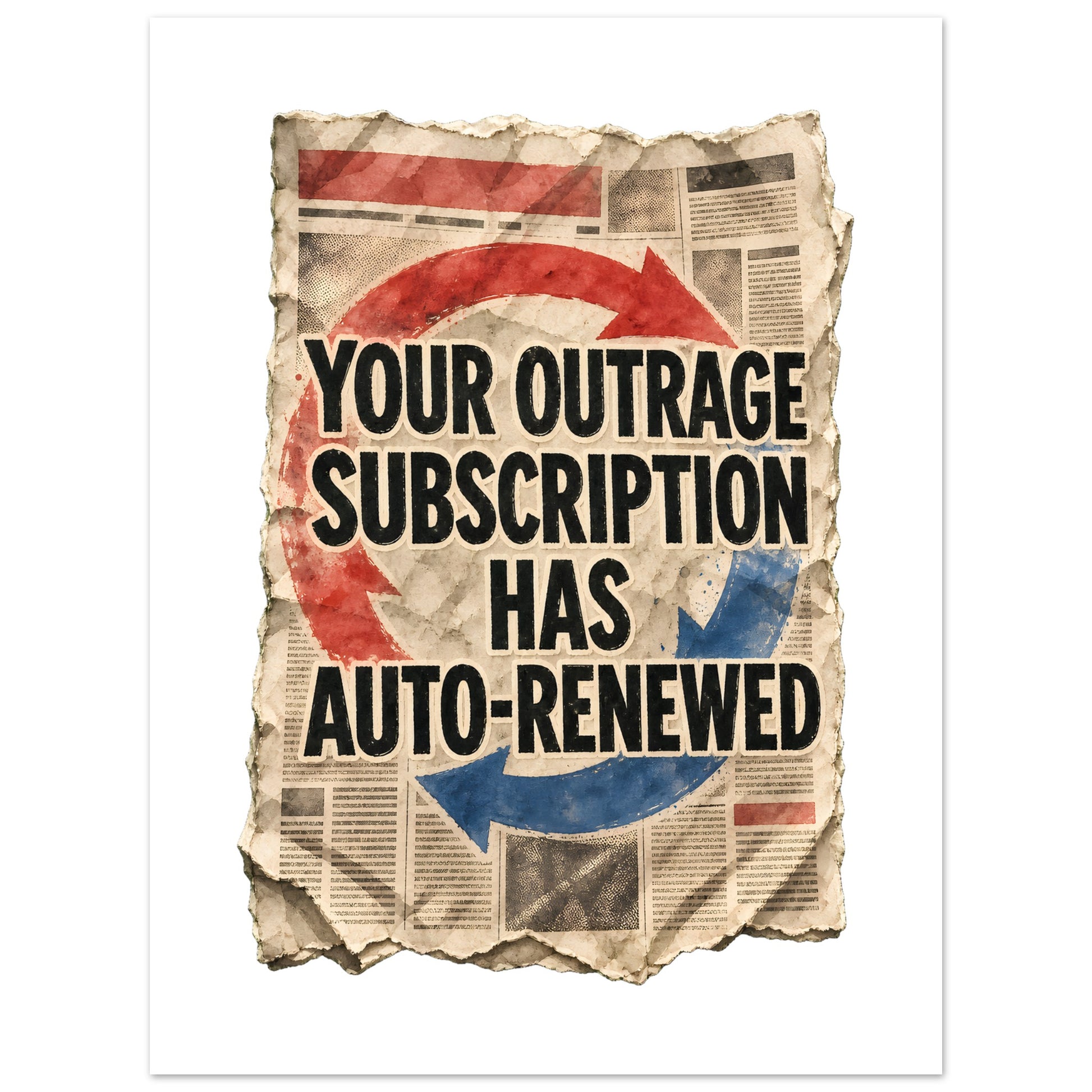 Your Outrage Subscription Has Auto-Renewed Poster — product view 5