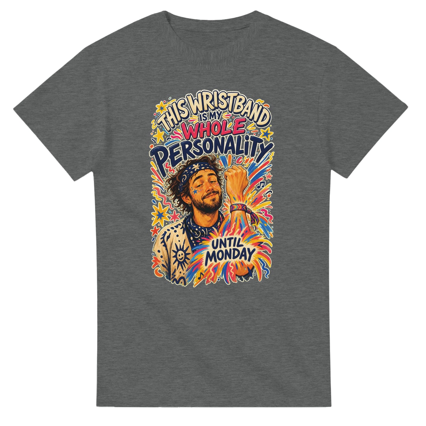 This Wristband Is My Whole Personality Until Monday T-shirt — product view 3