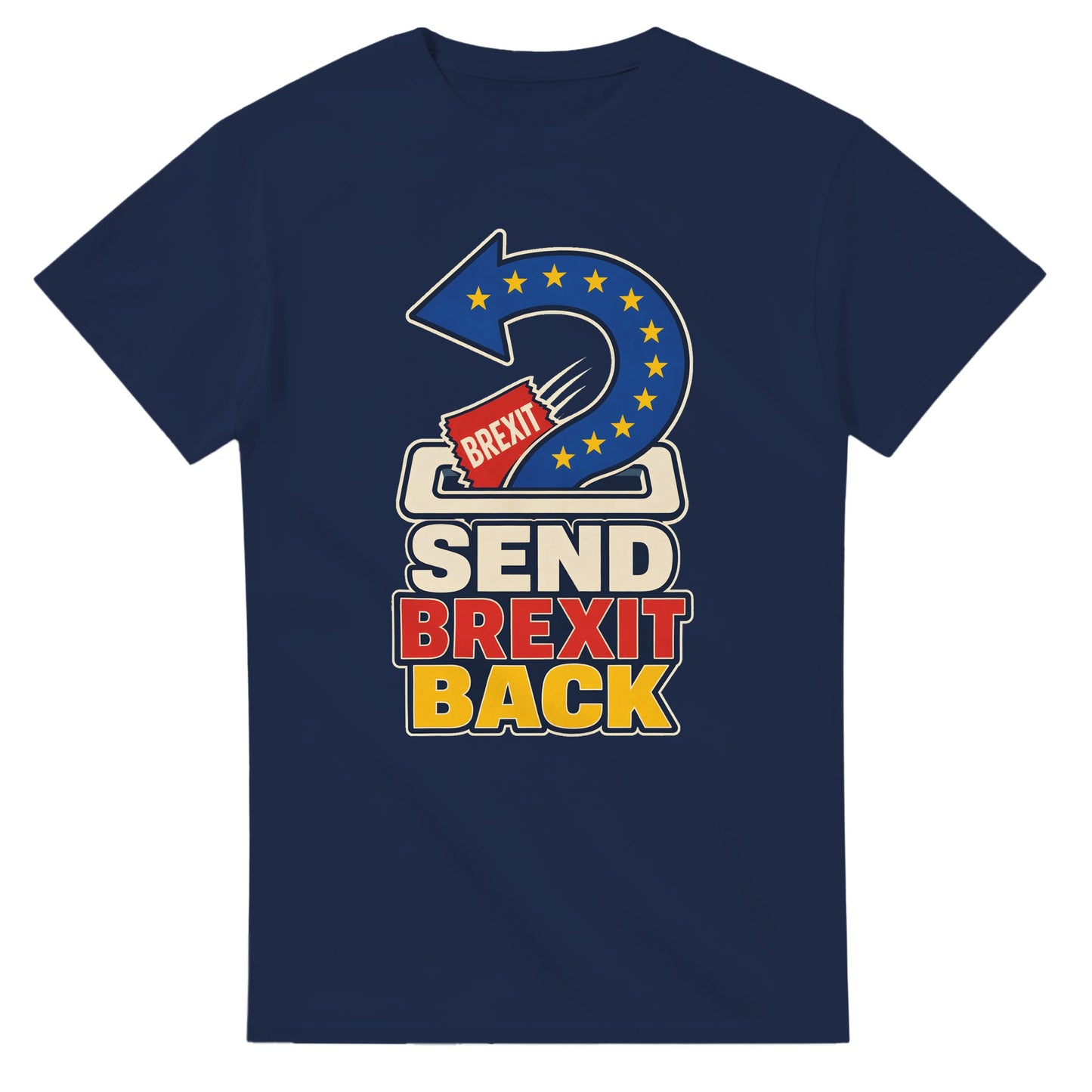 Send Brexit Back Pro-EU Graphic T-shirt — product view 5