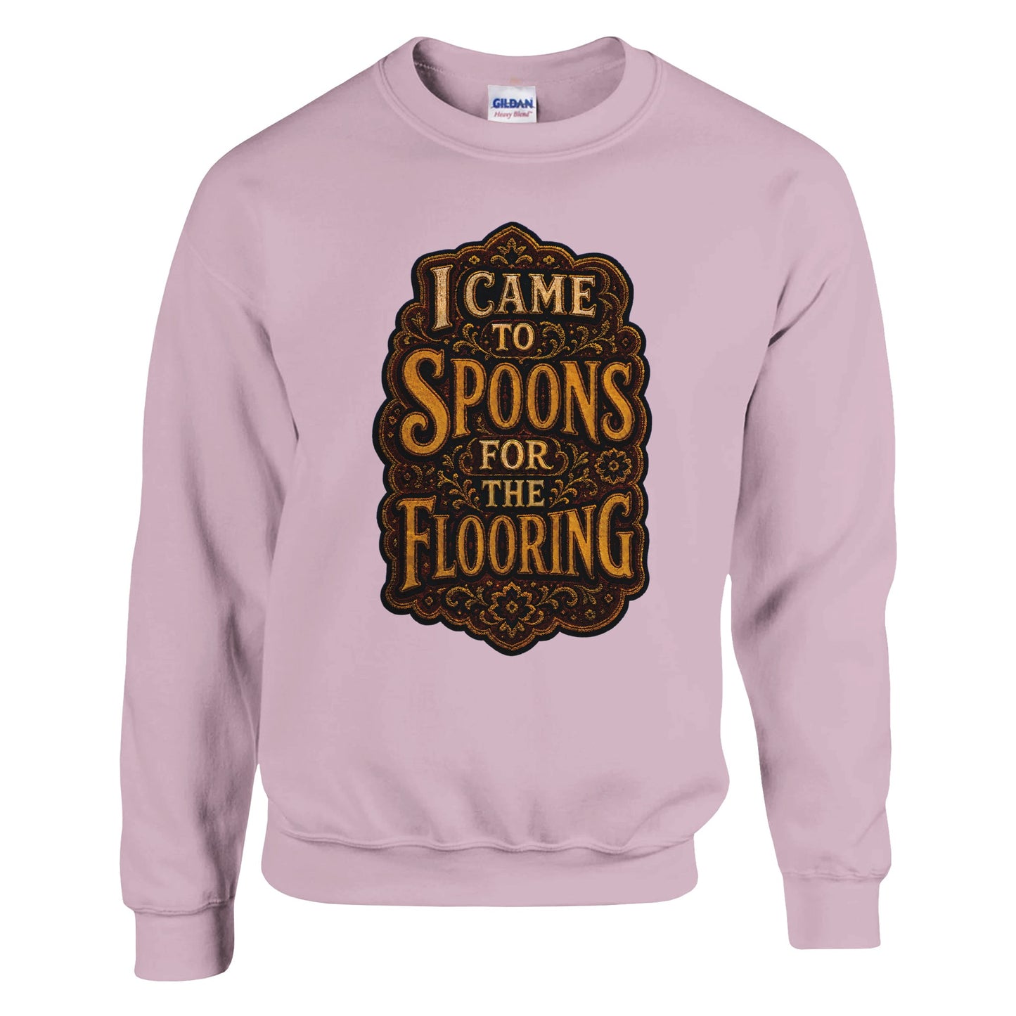 I Came to Spoons for the Flooring Sweatshirt — product view 9