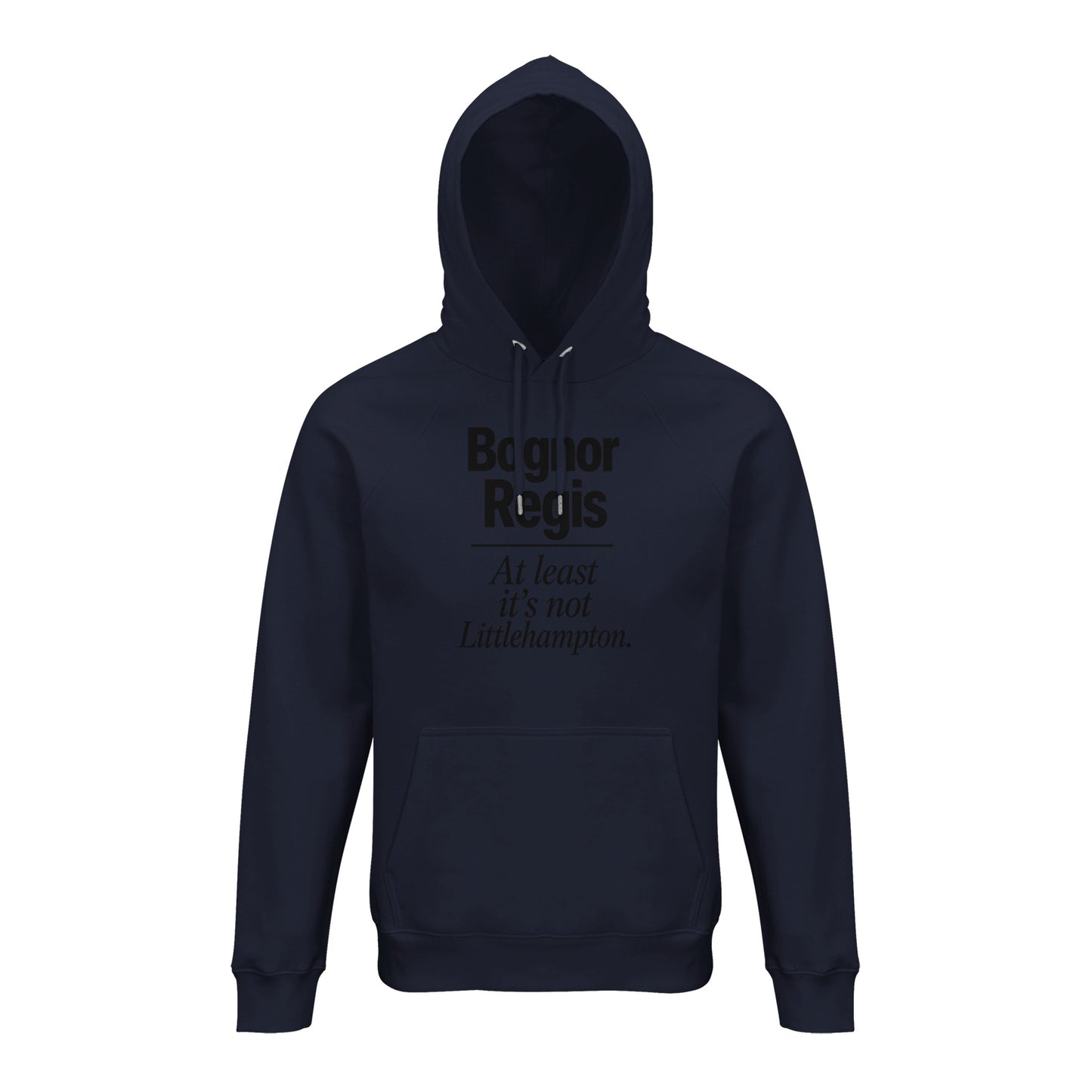Bognor Regis — At Least It's Not Littlehampton Hoodie — product view 5