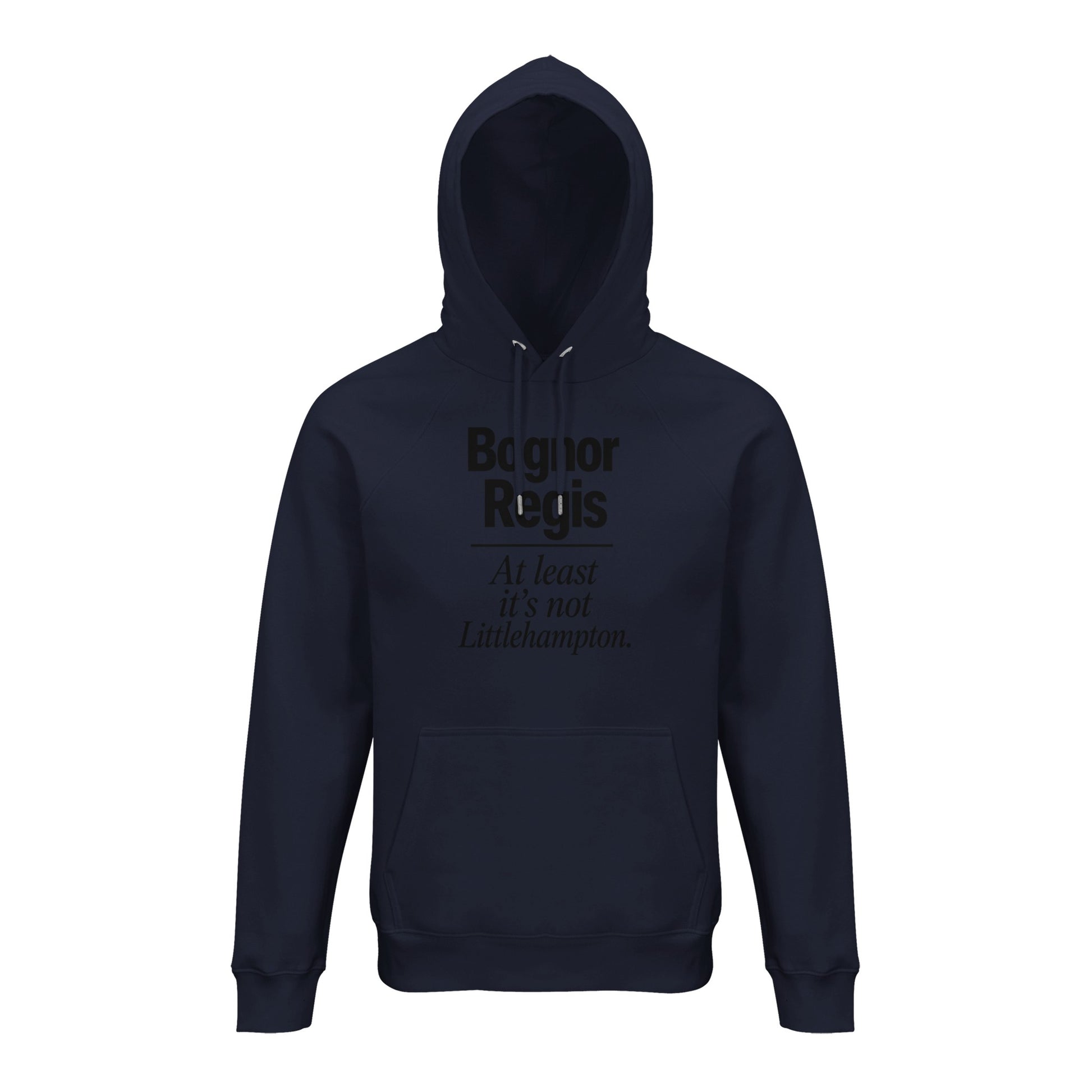 Bognor Regis — At Least It's Not Littlehampton Hoodie — product view 5
