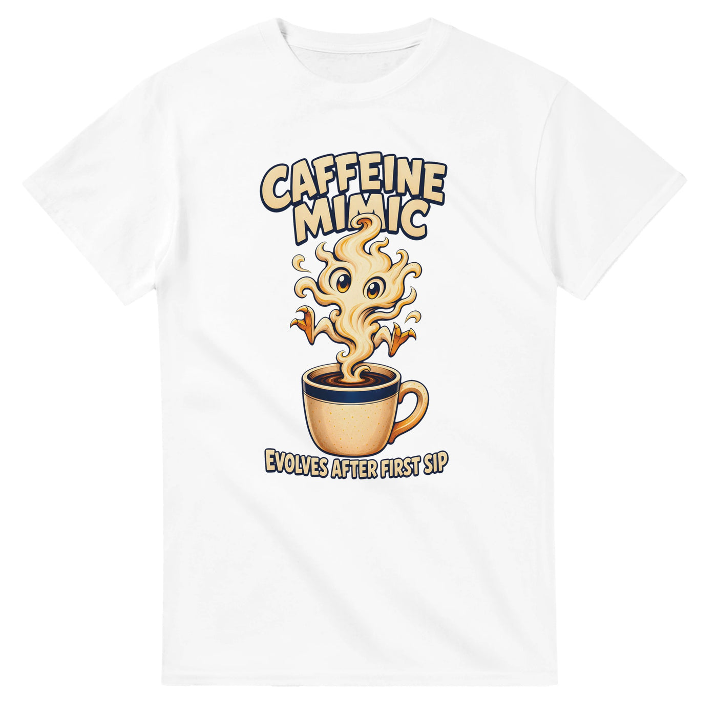 Caffeine Mimic – Evolves After First Sip T-shirt