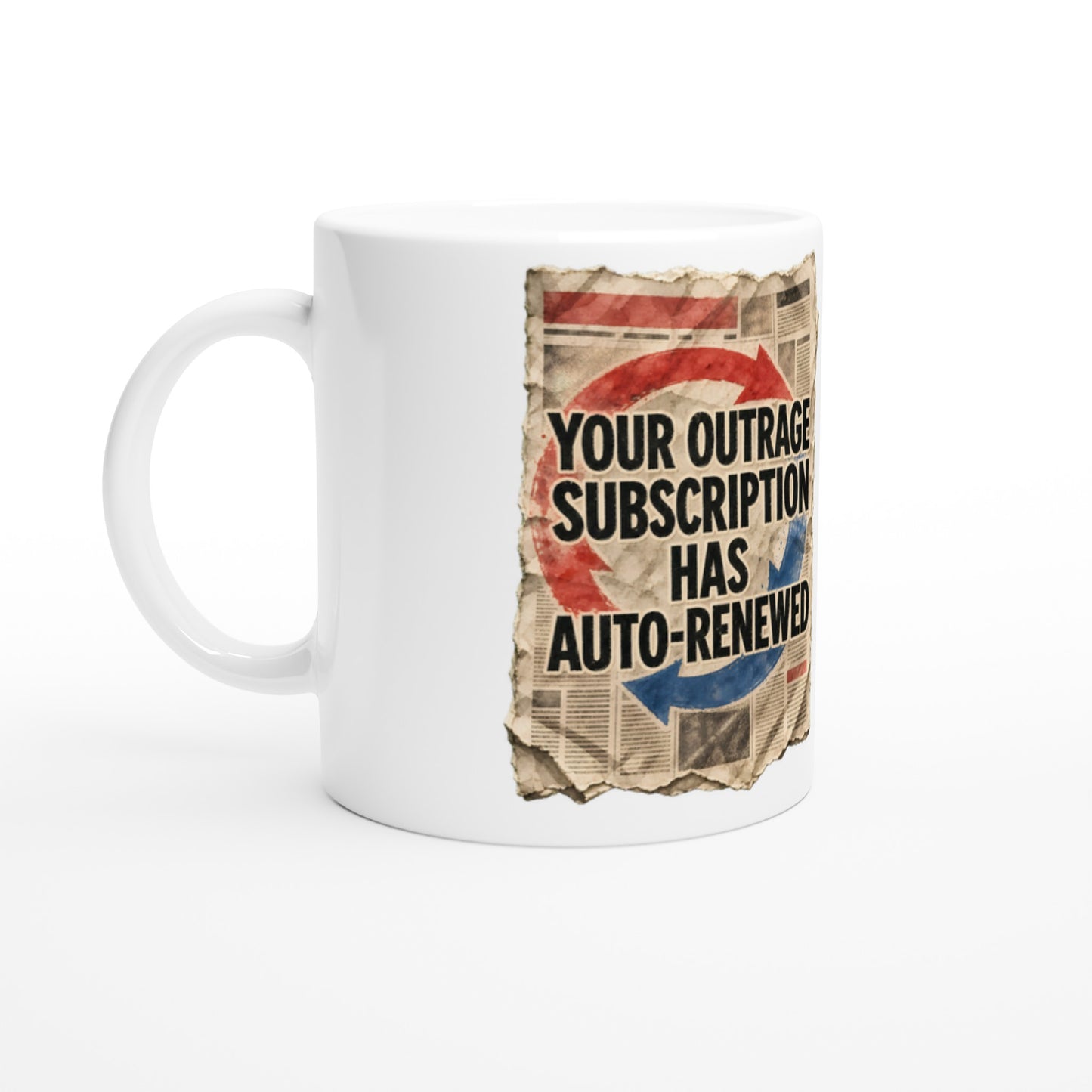 Your Outrage Subscription Has Auto-Renewed Mug — product view 1