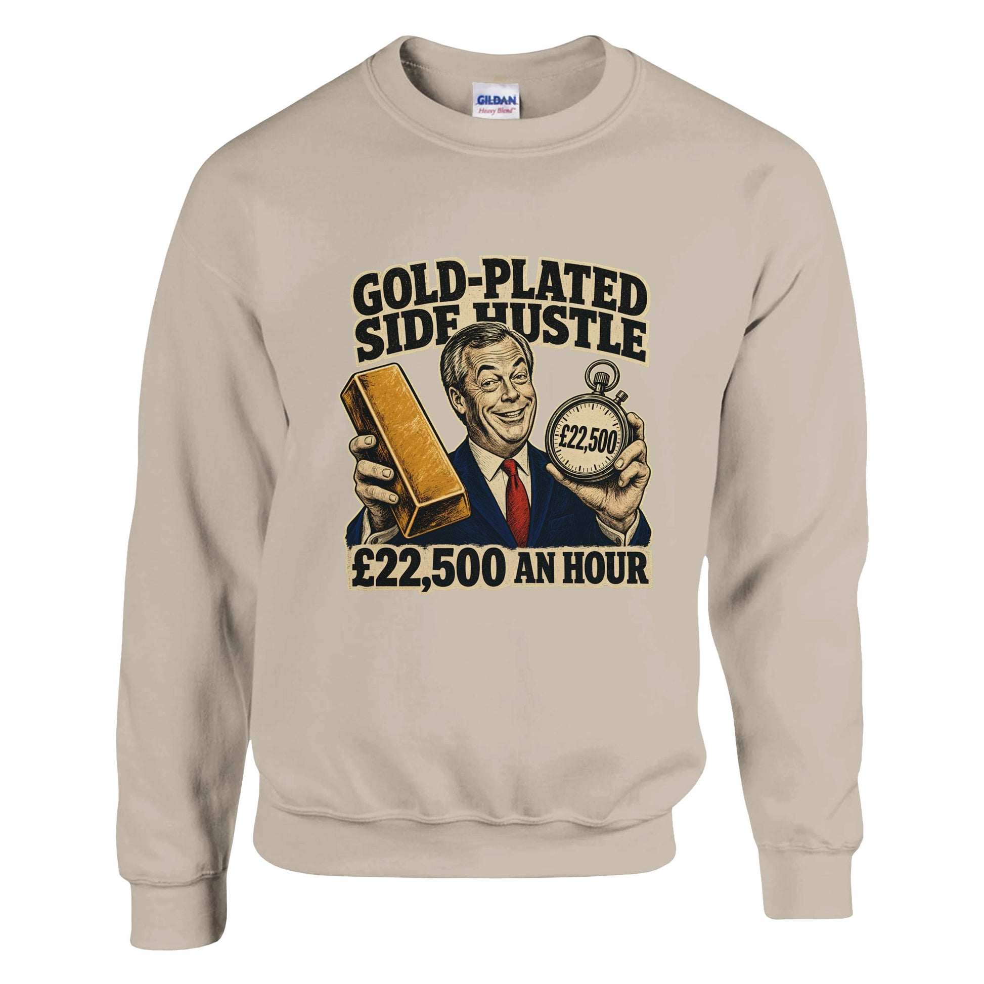Gold-Plated Side Hustle £22,500 an Hour Sweatshirt — product view 6